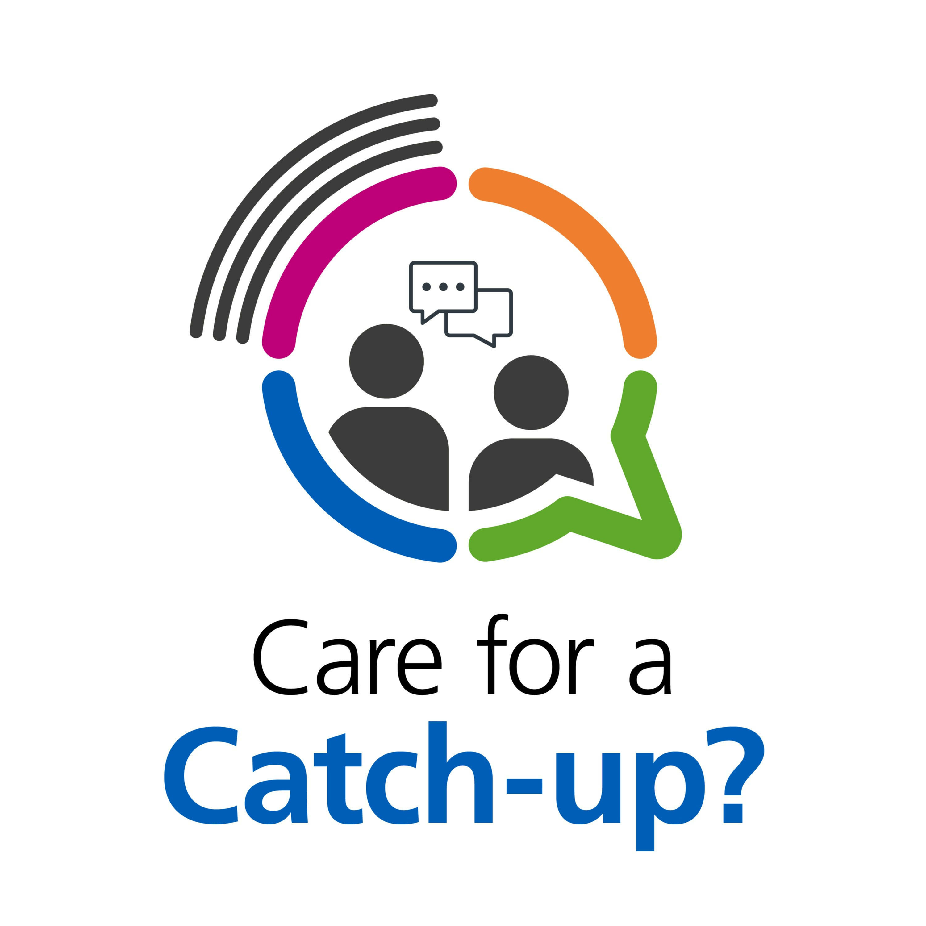 Care for a Catch-up?