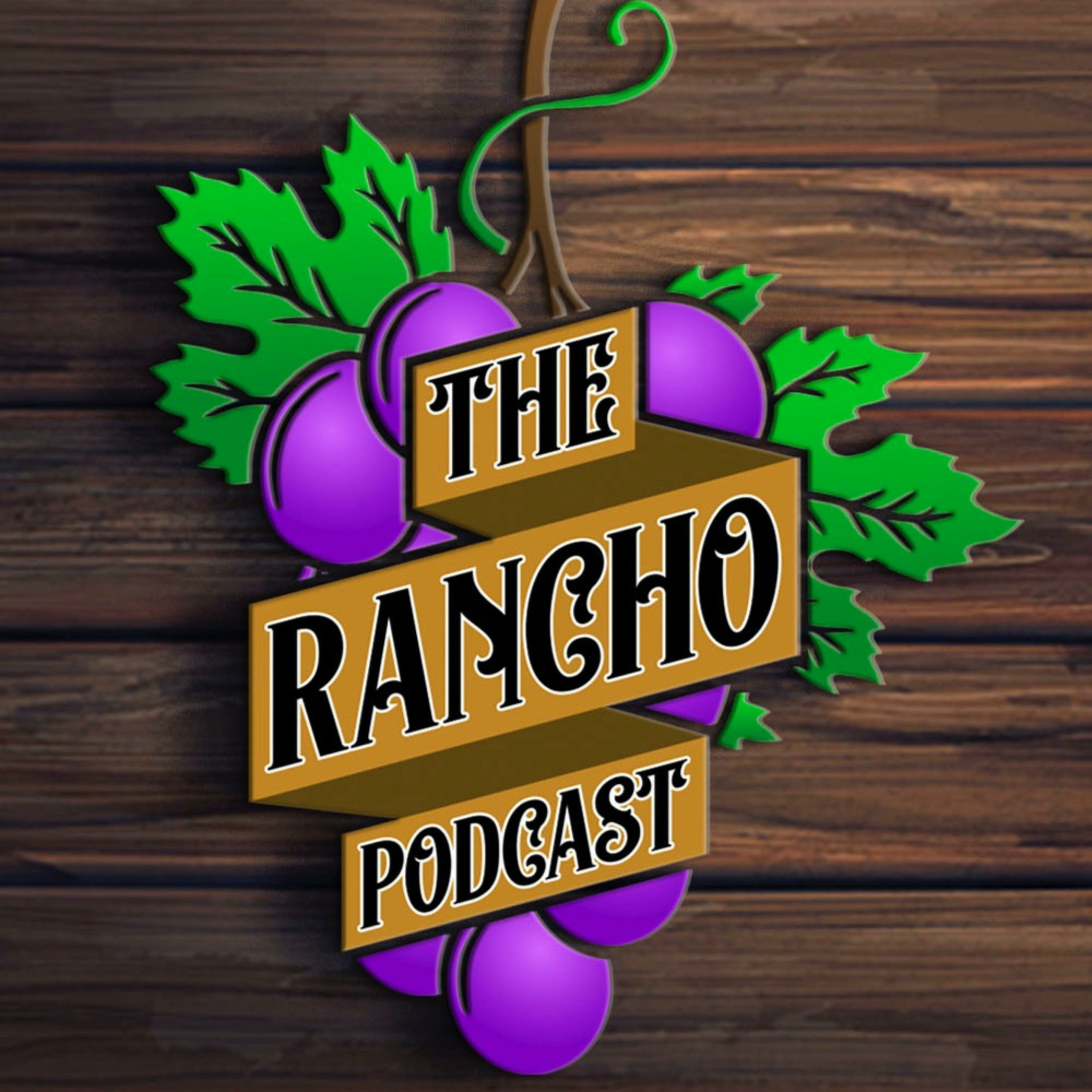 The Rancho Podcast