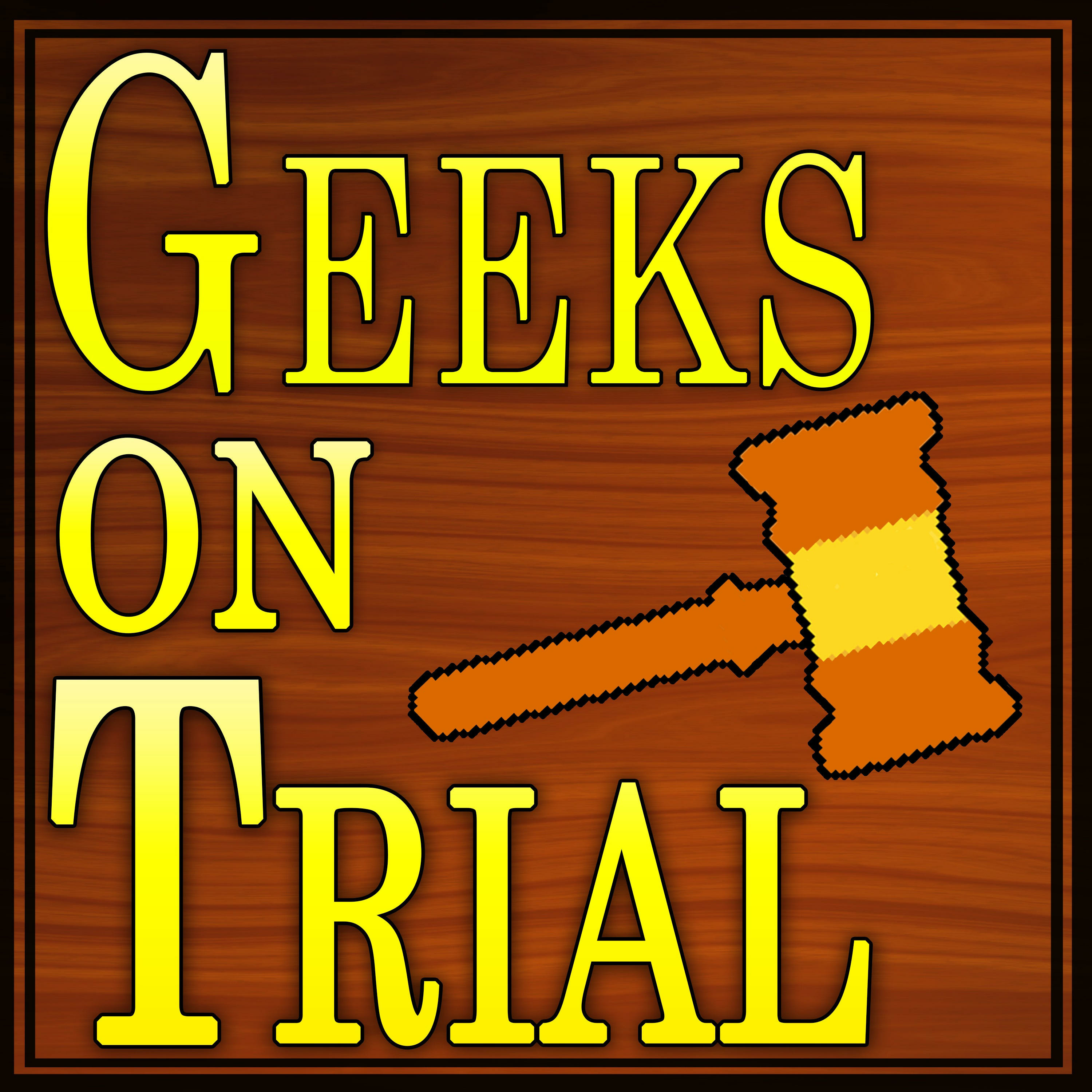 Don't Touch That Dial, Tell Geeks on Trial! episode artwork