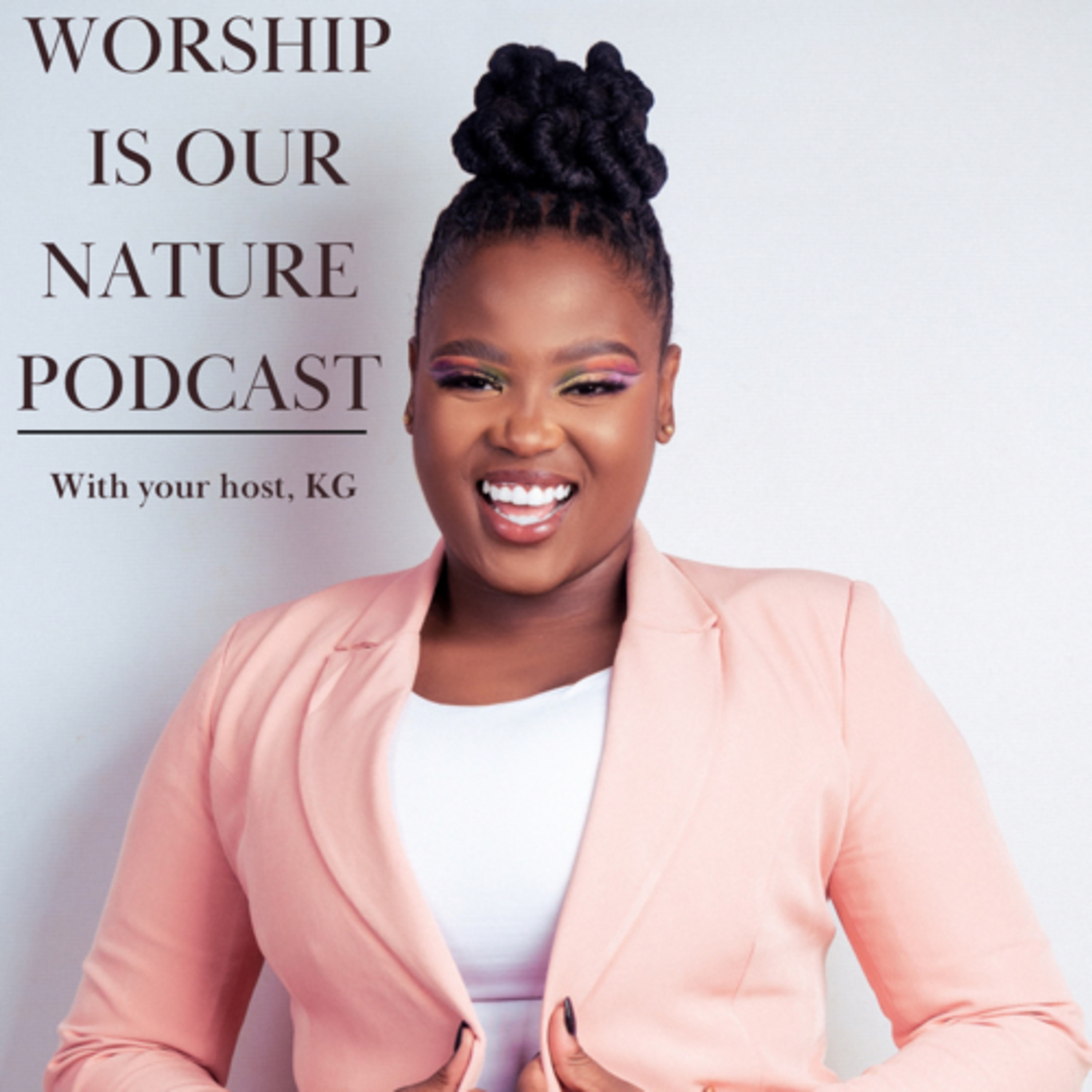 Worship Is our Nature podcast artwork