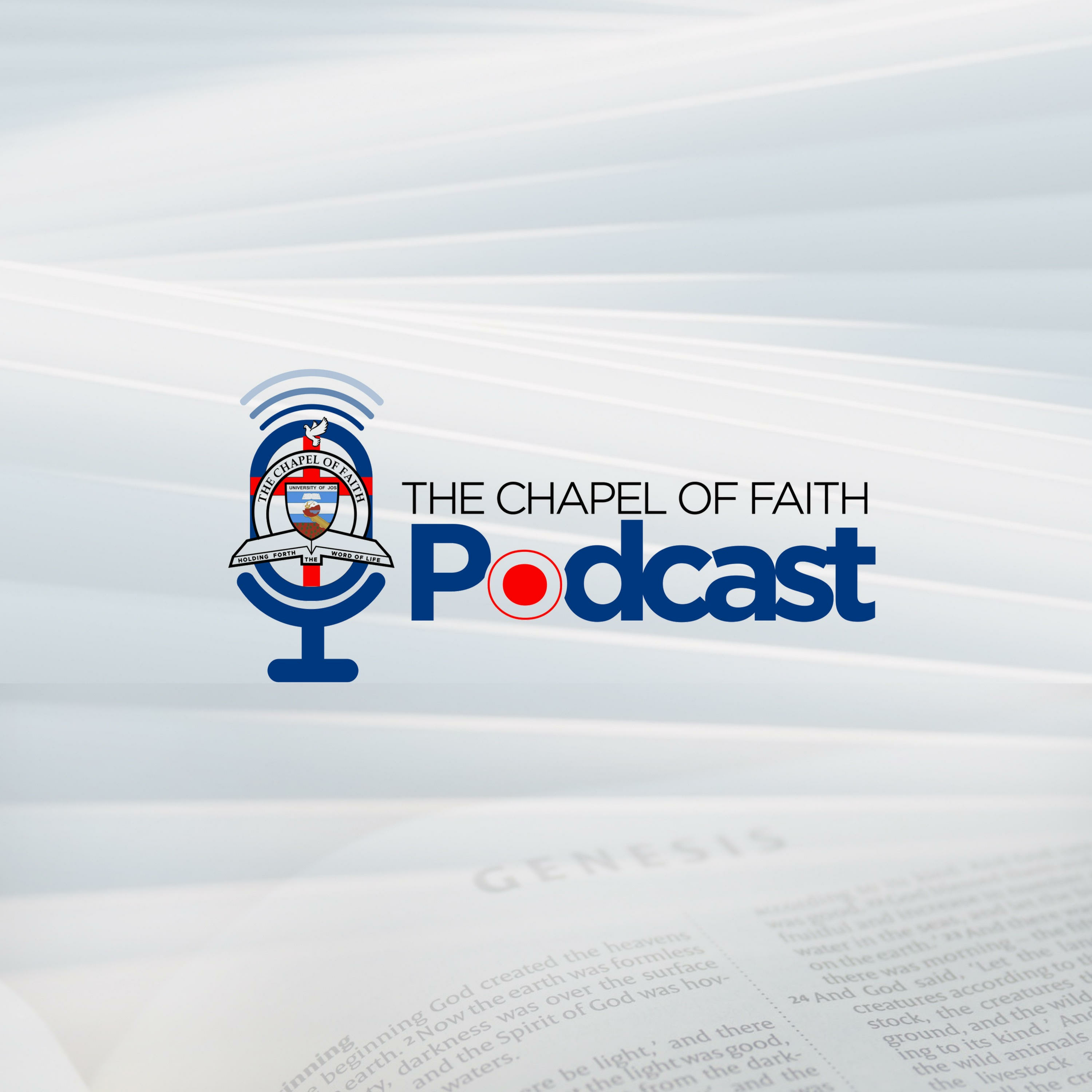 The Chapel of Faith Podcast