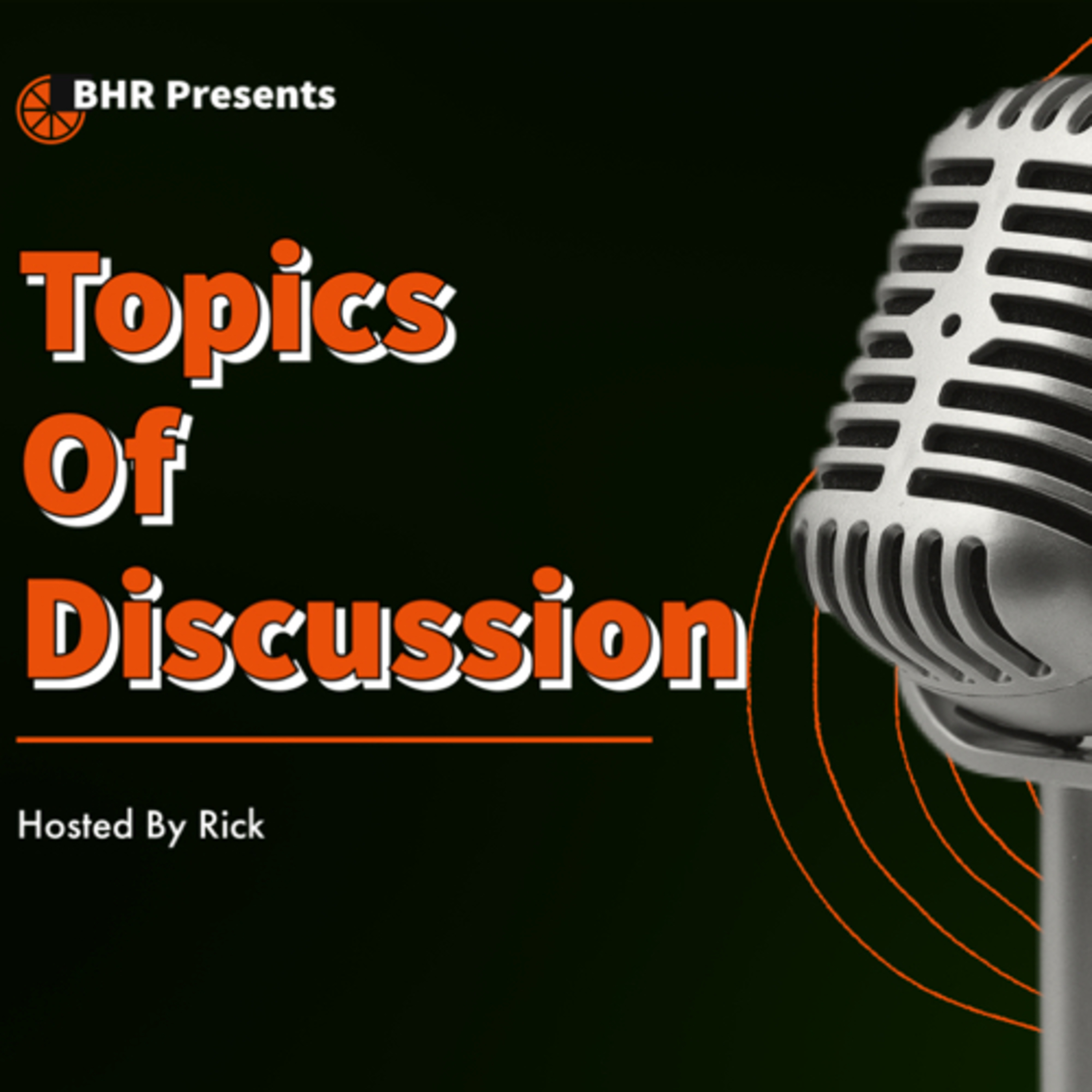 Topics Of Discussion