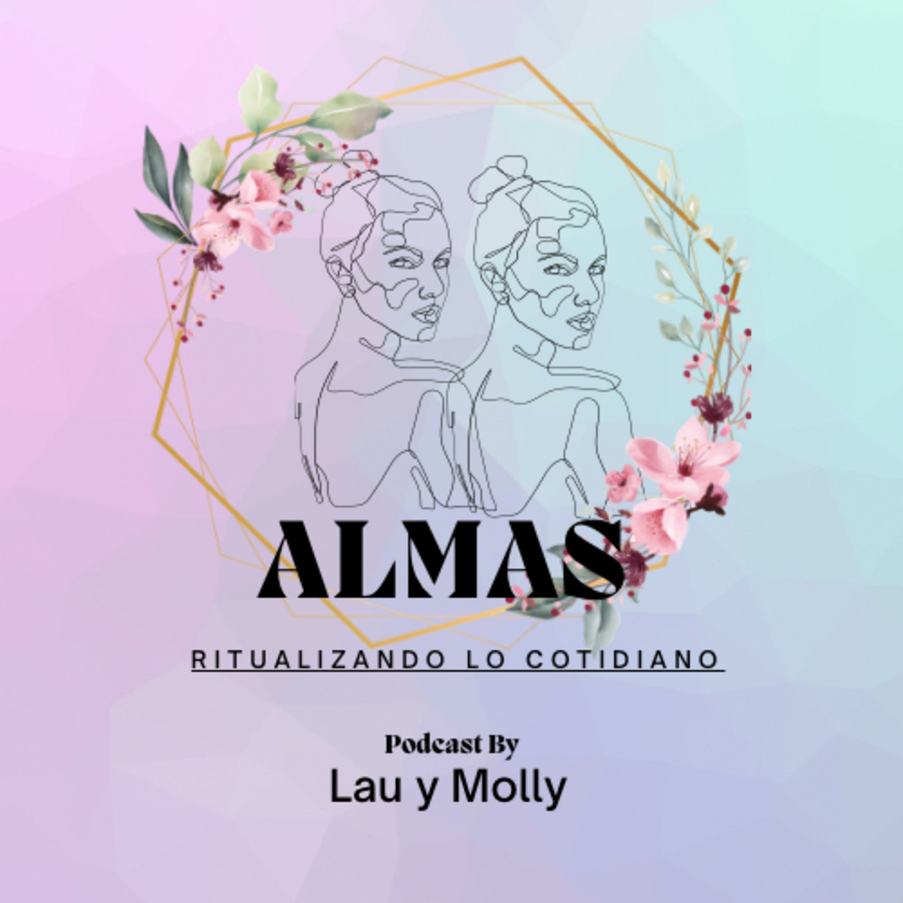 ALMAS RITUALIZANDO LO COTIDIANO podcast artwork