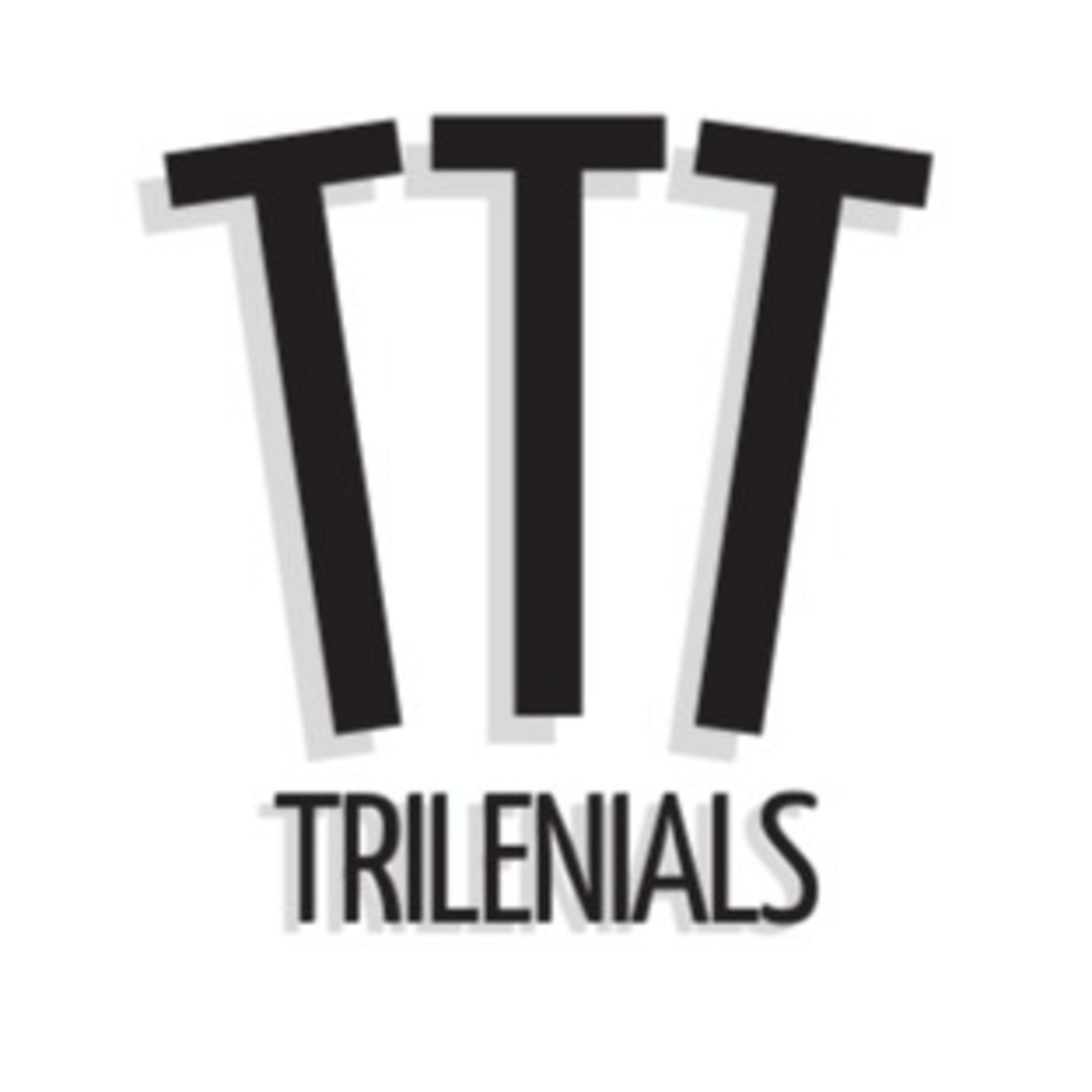 TRILENIALS