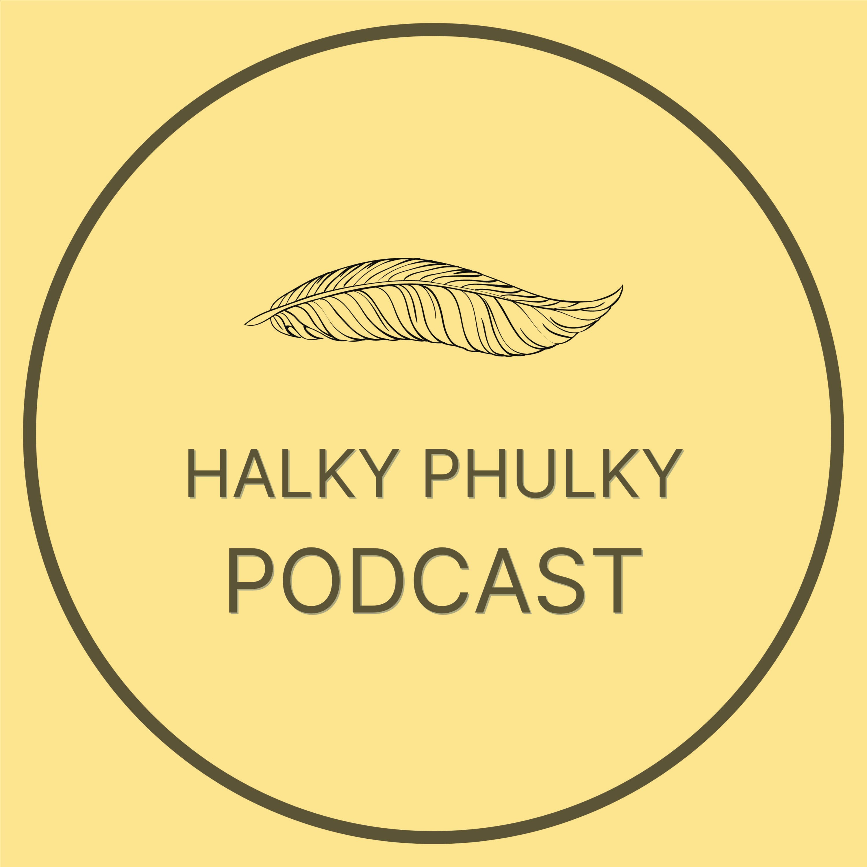 Halky Phulky Podcast - ہلکی پھلکی پوڈ کاسٹ podcast artwork