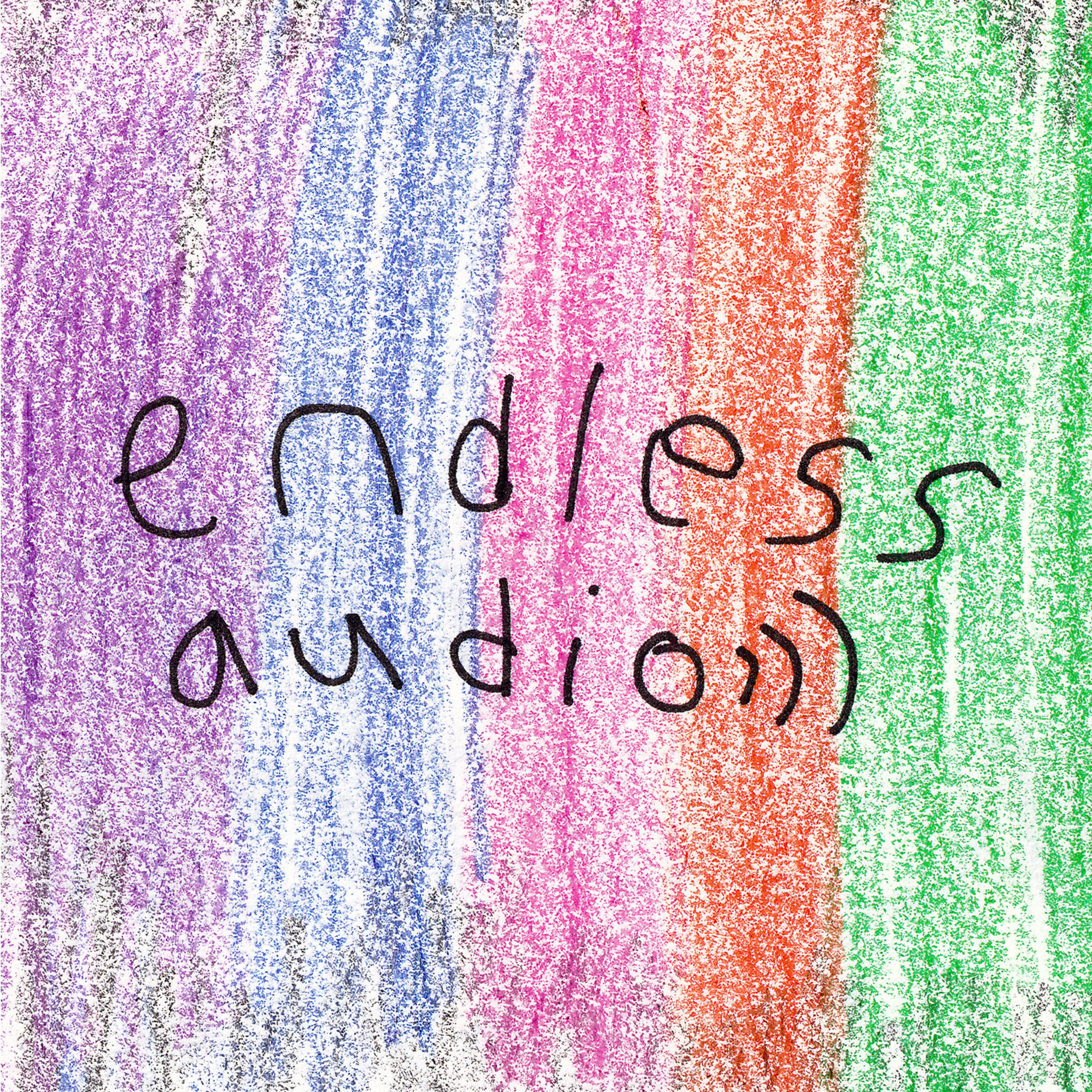 Endless Audio