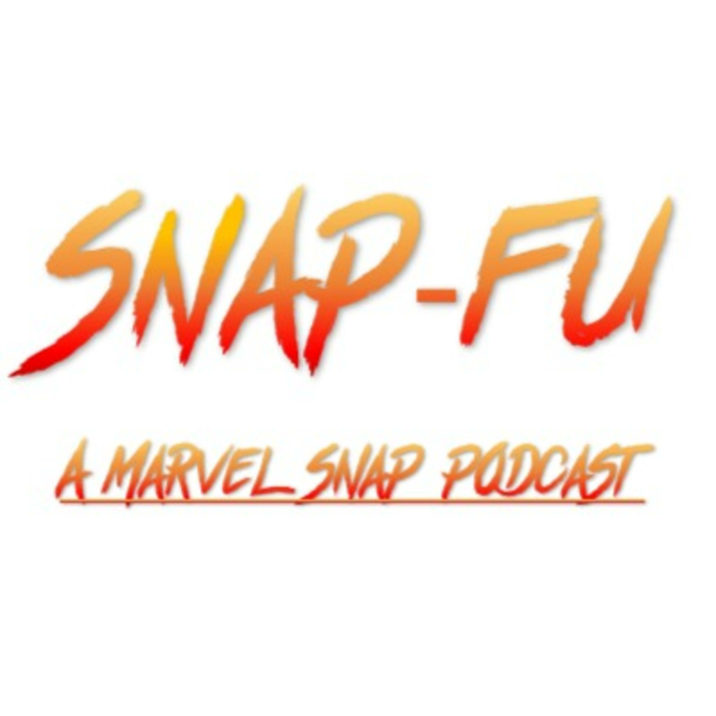 Snap-Fu: A Marvel Snap Podcast