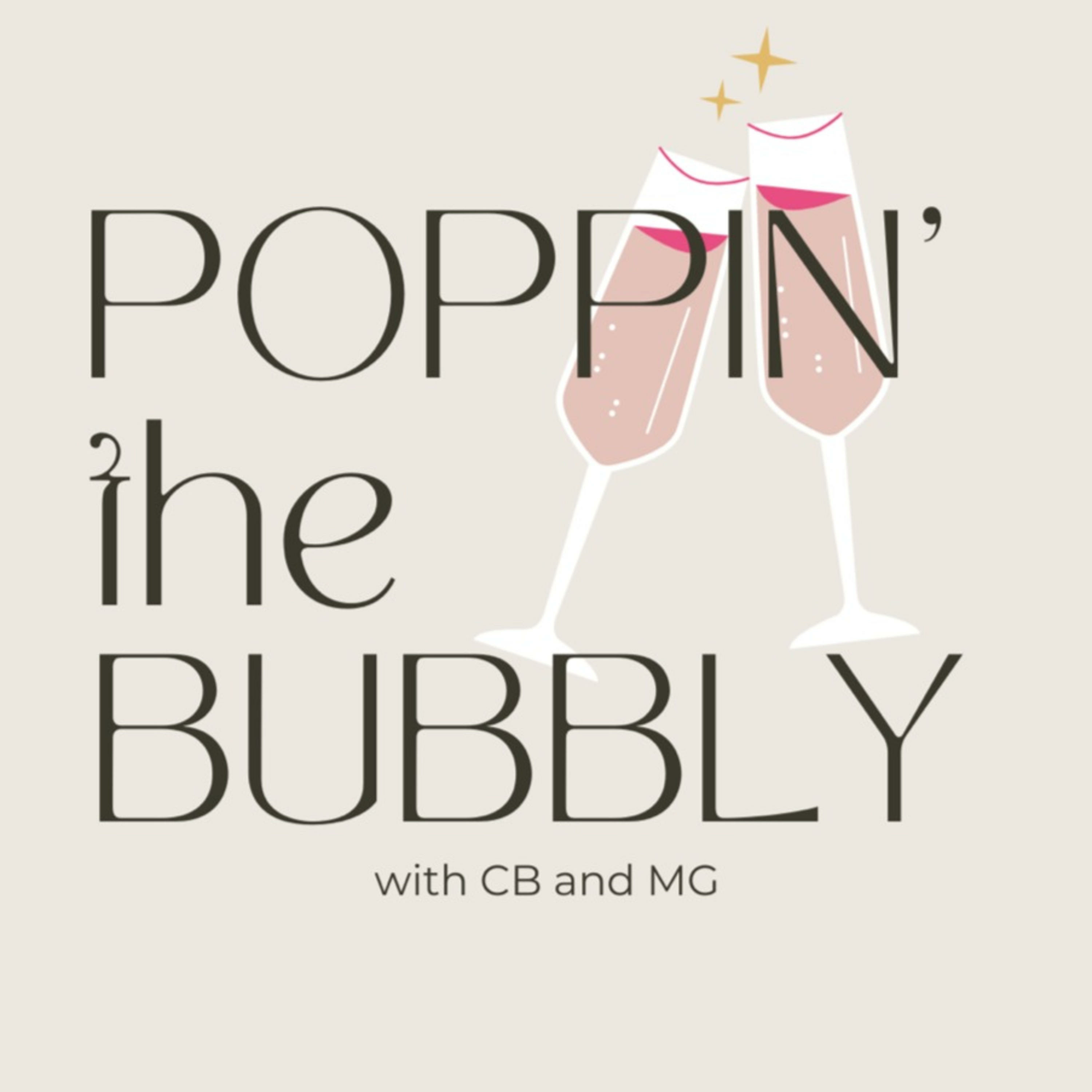 Poppin\' the Bubbly