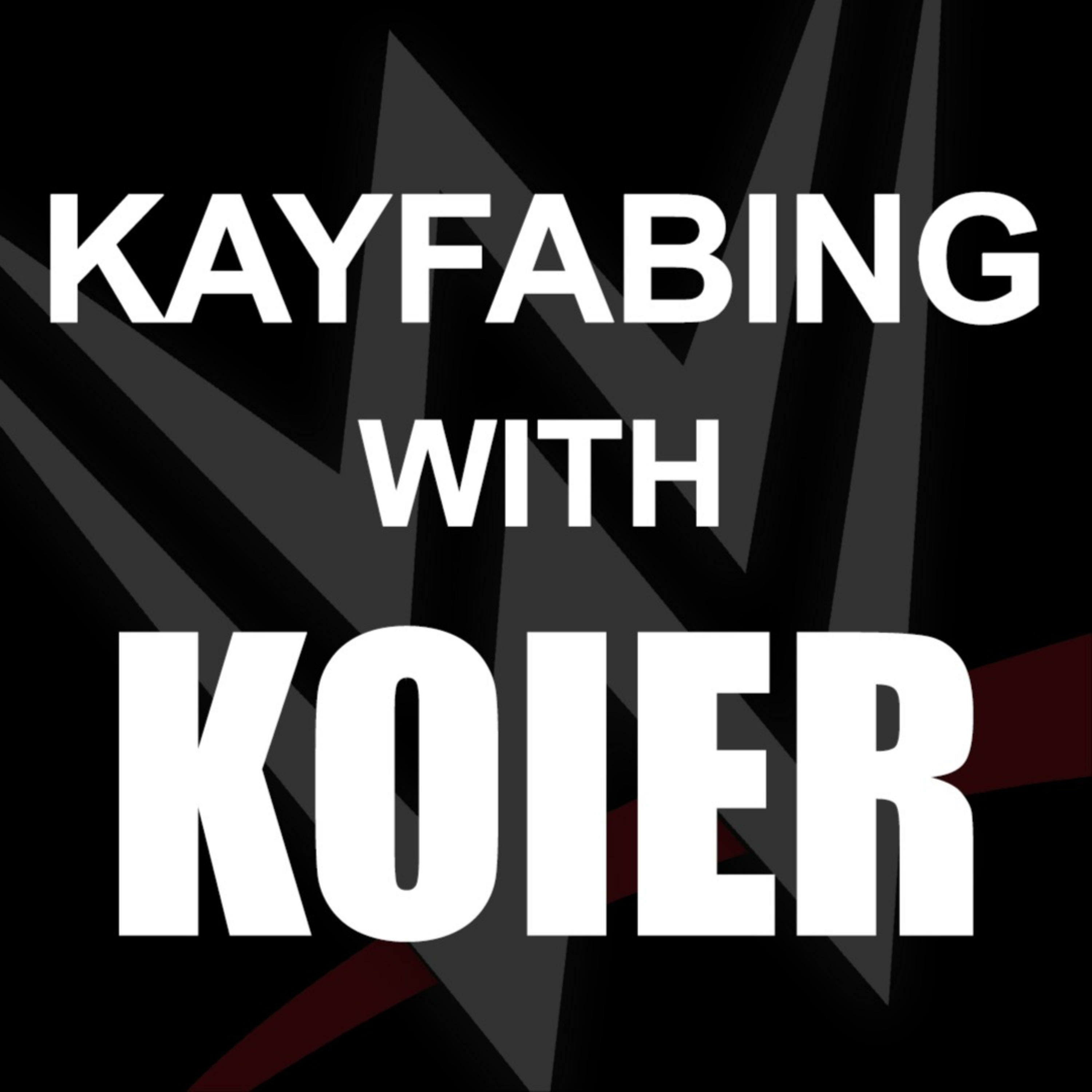 Kayfabing With Koier