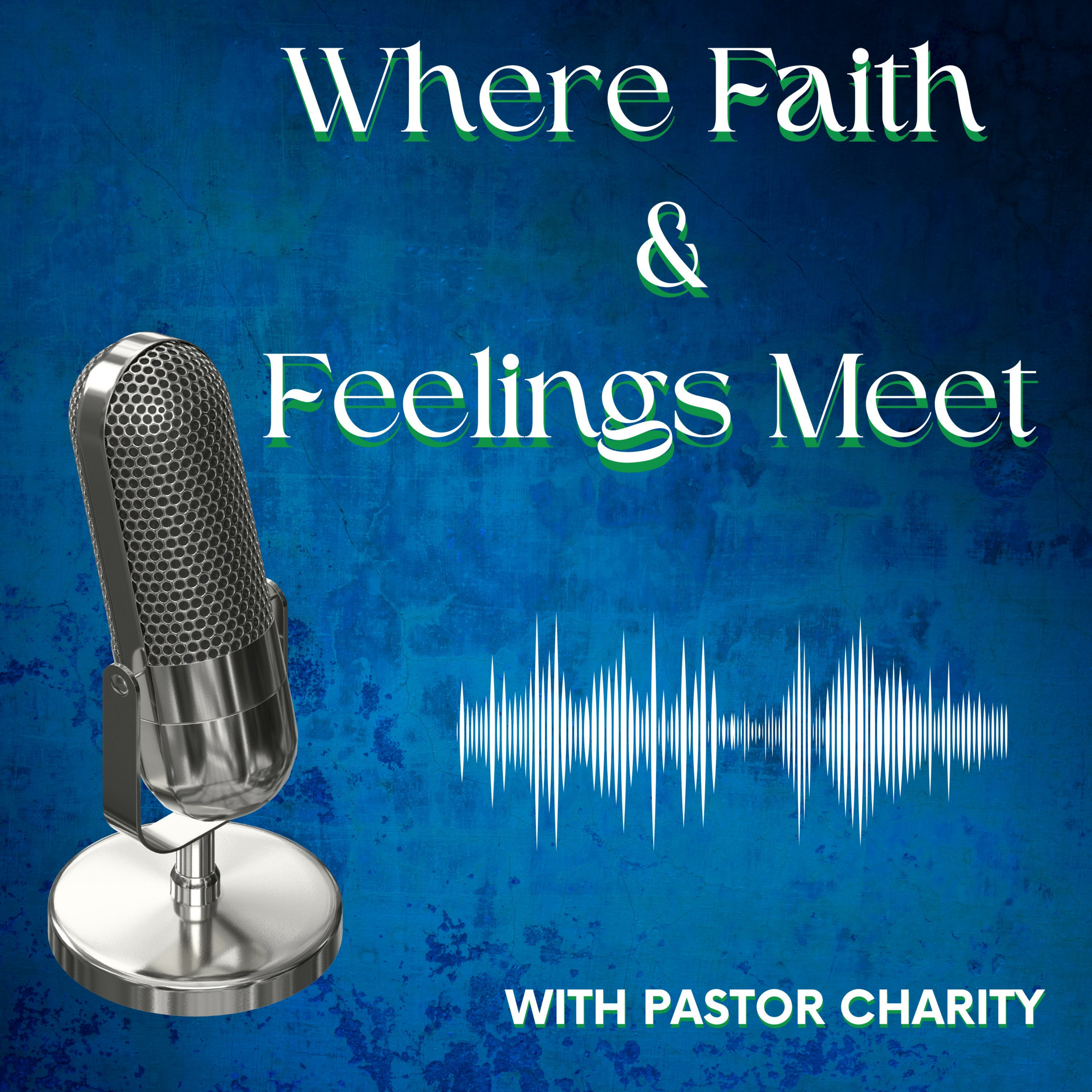 Where Faith and Feelings Meet