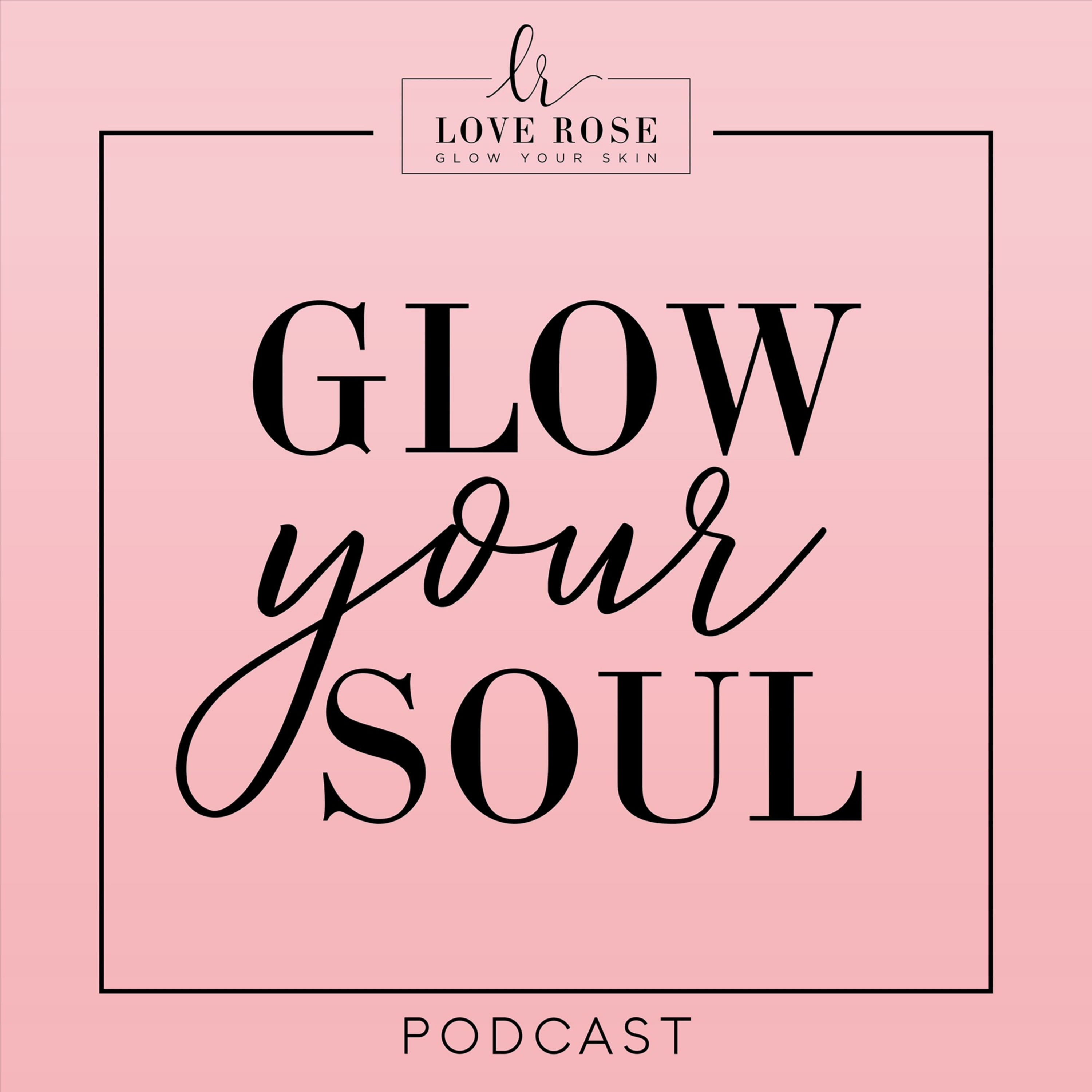 Glow Your Soul