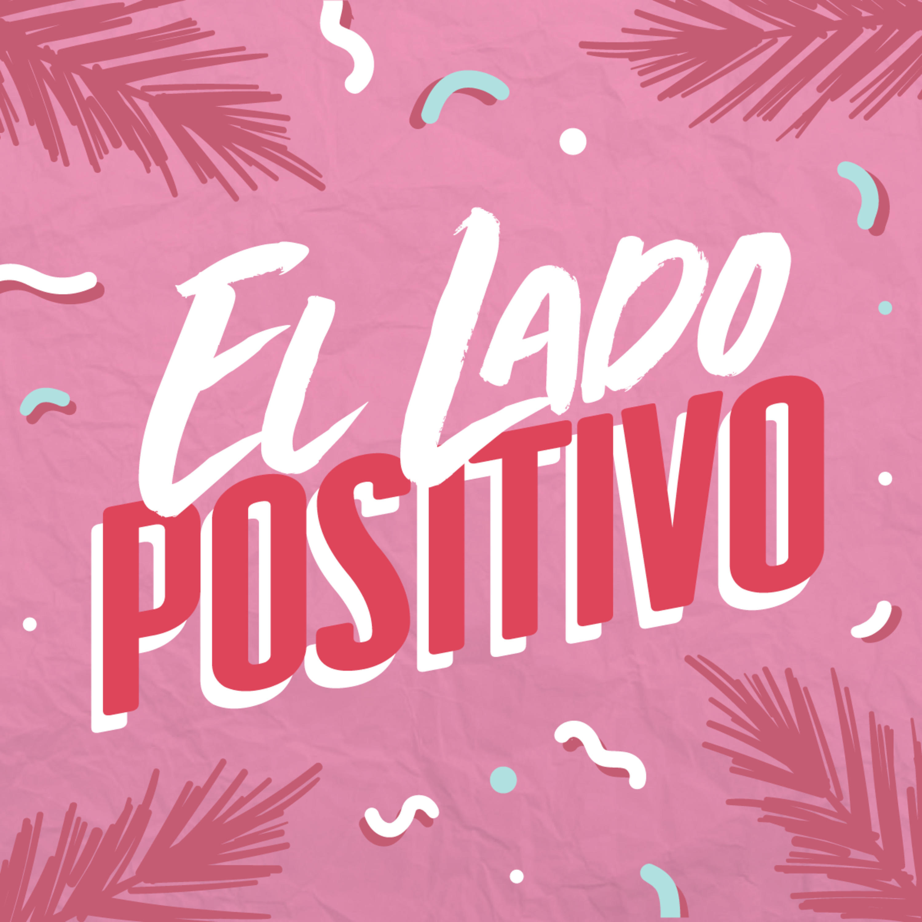 El lado positivo