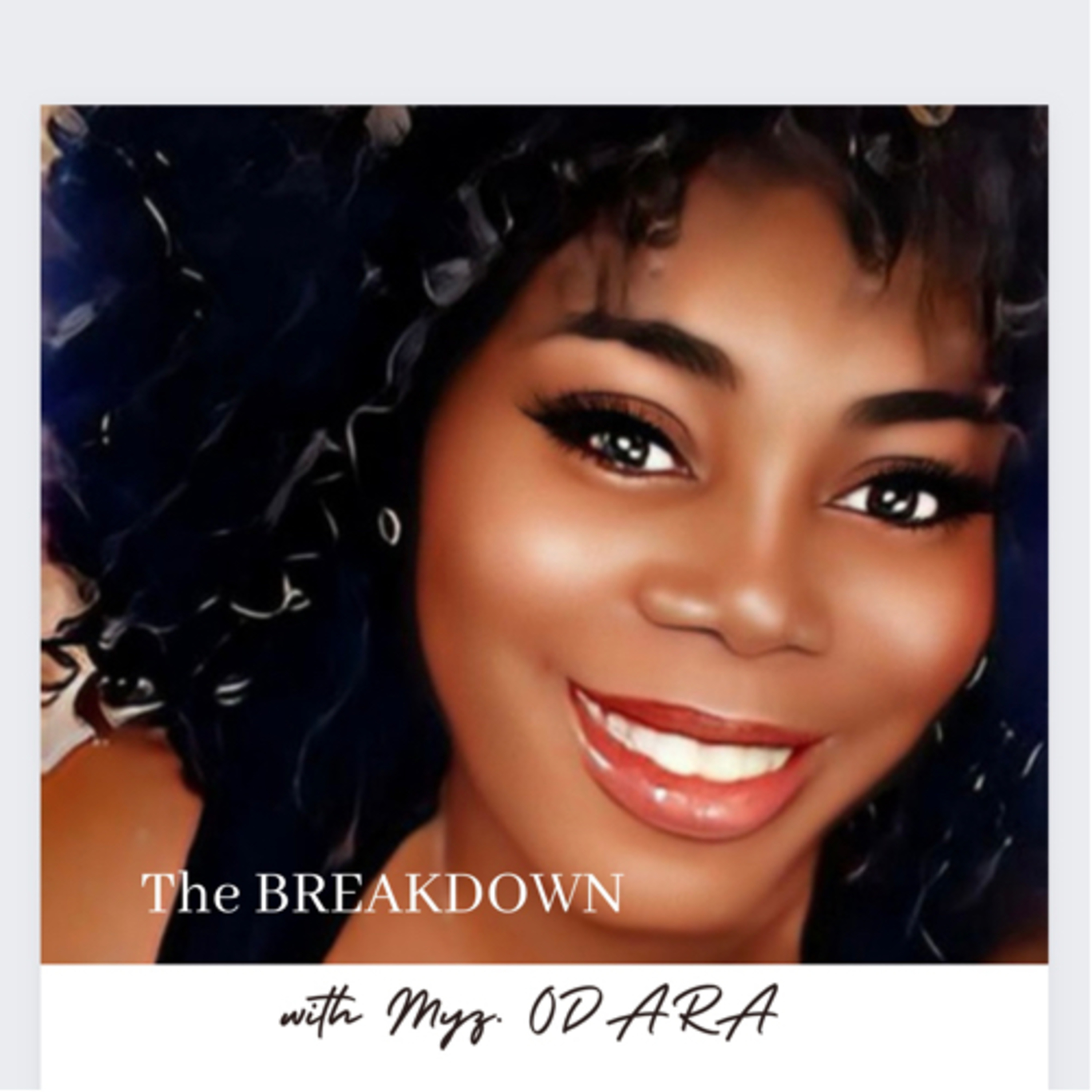 The Breakdown with Myz.ODARA podcast artwork