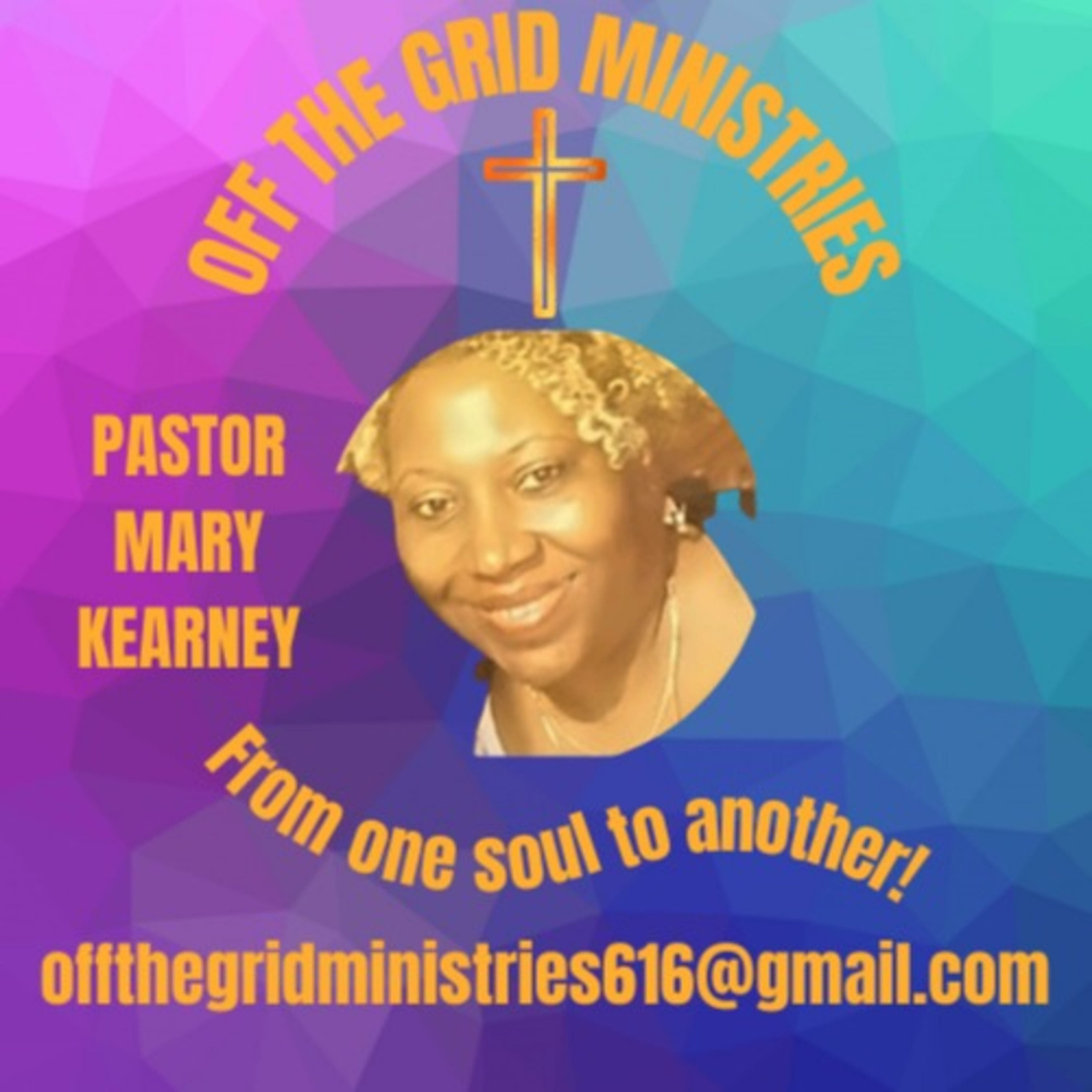 OFF THE GRID CHRISTIAN MINISTRIES WITH PASTOR MARY KEARNEY podcast artwork