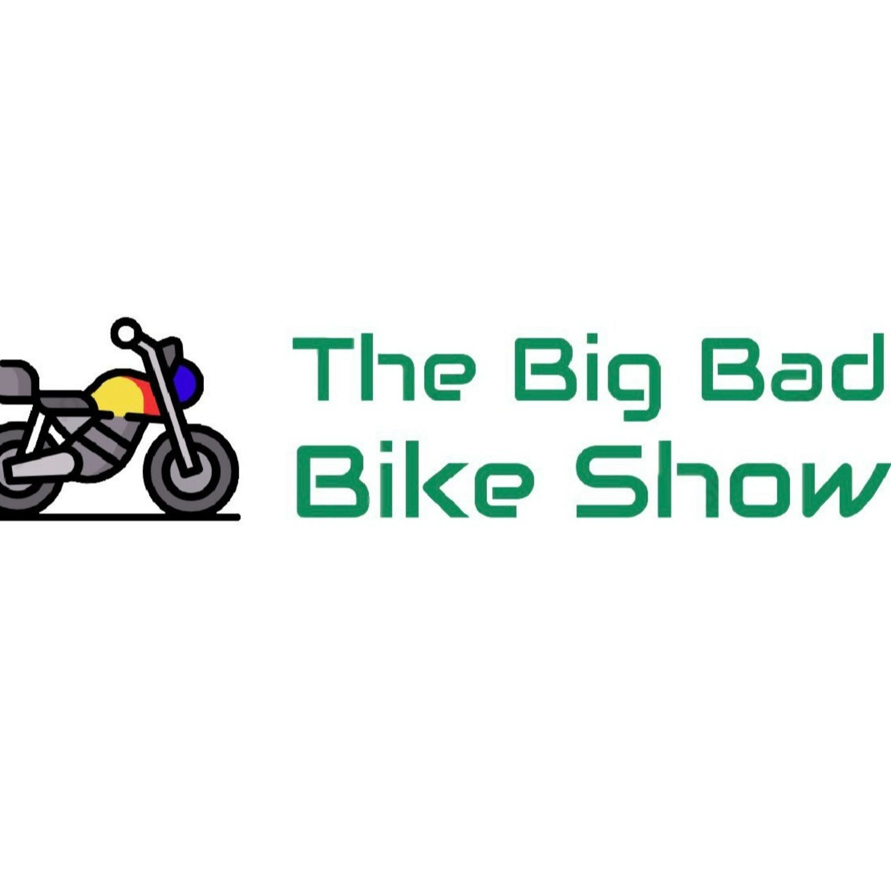The Big Bad Bike Show Motorcycle Podcast