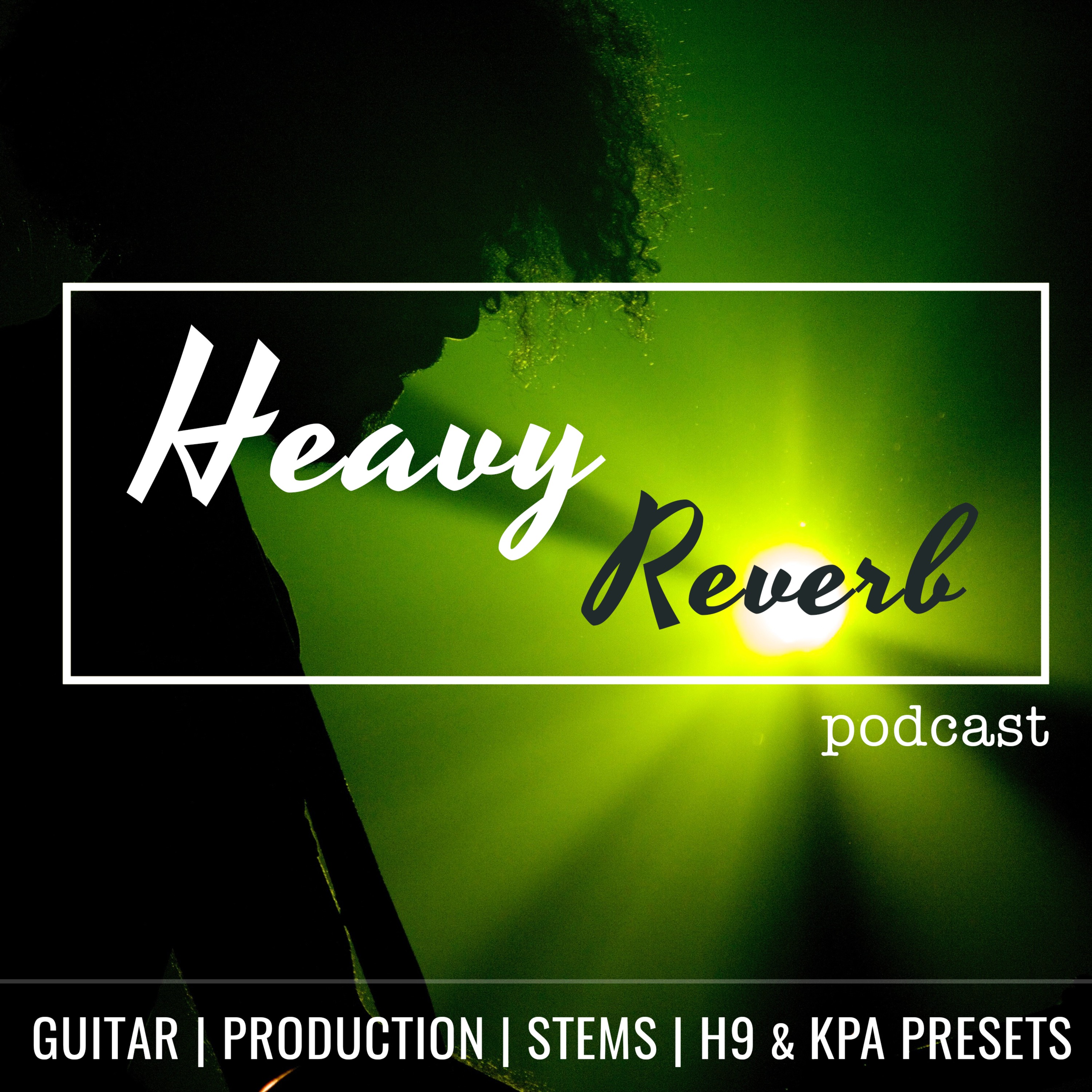 Heavy Reverb Podcast Heavy Reverb Podcast