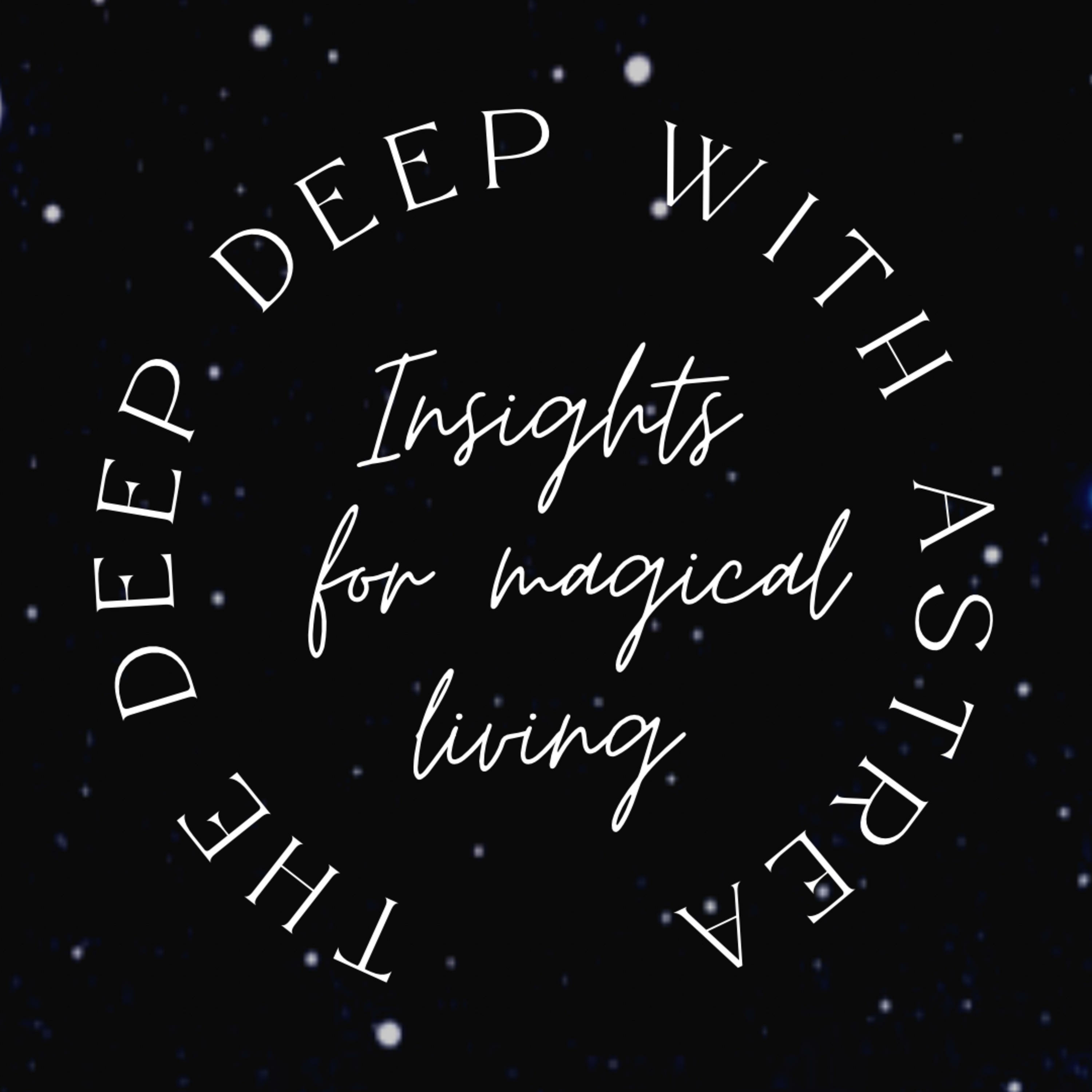 The Deep Deep with Astrea Taylor