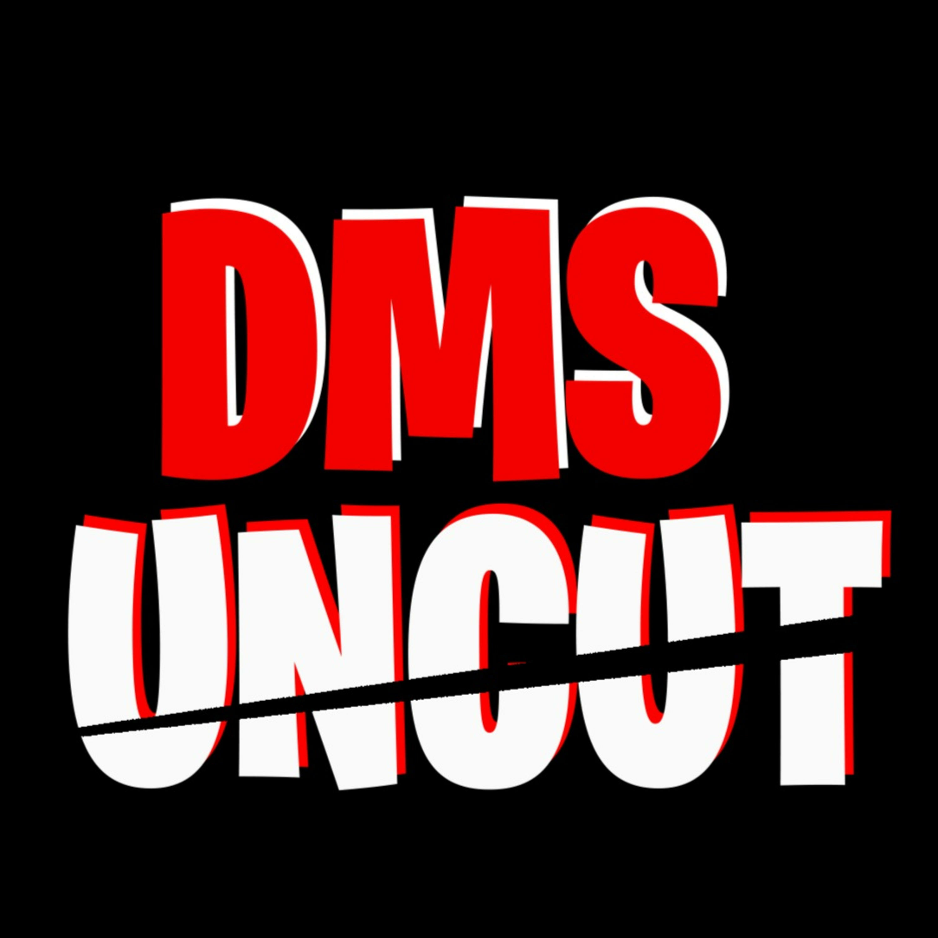 DMS UNCUT podcast artwork