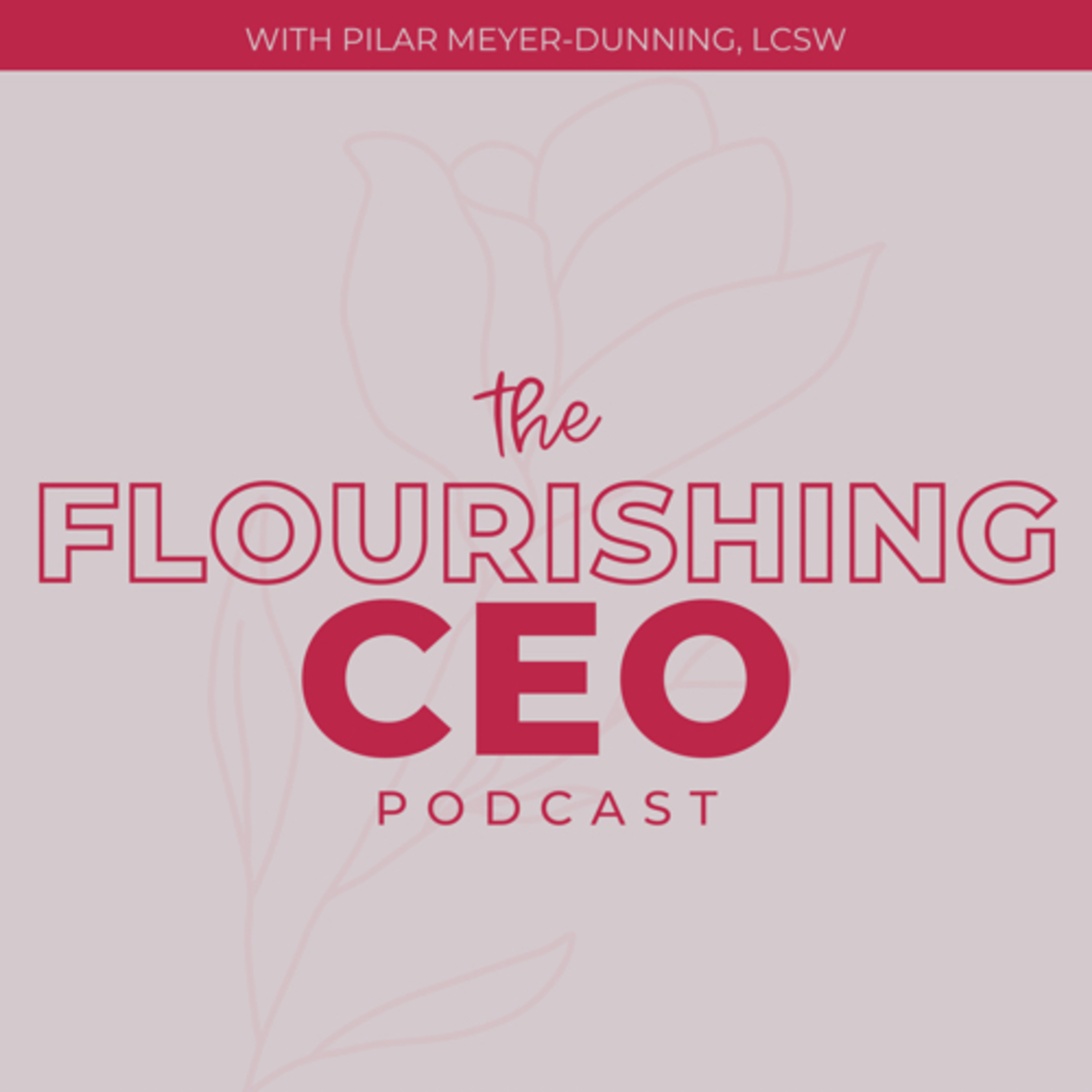 The Flourishing CEO podcast artwork
