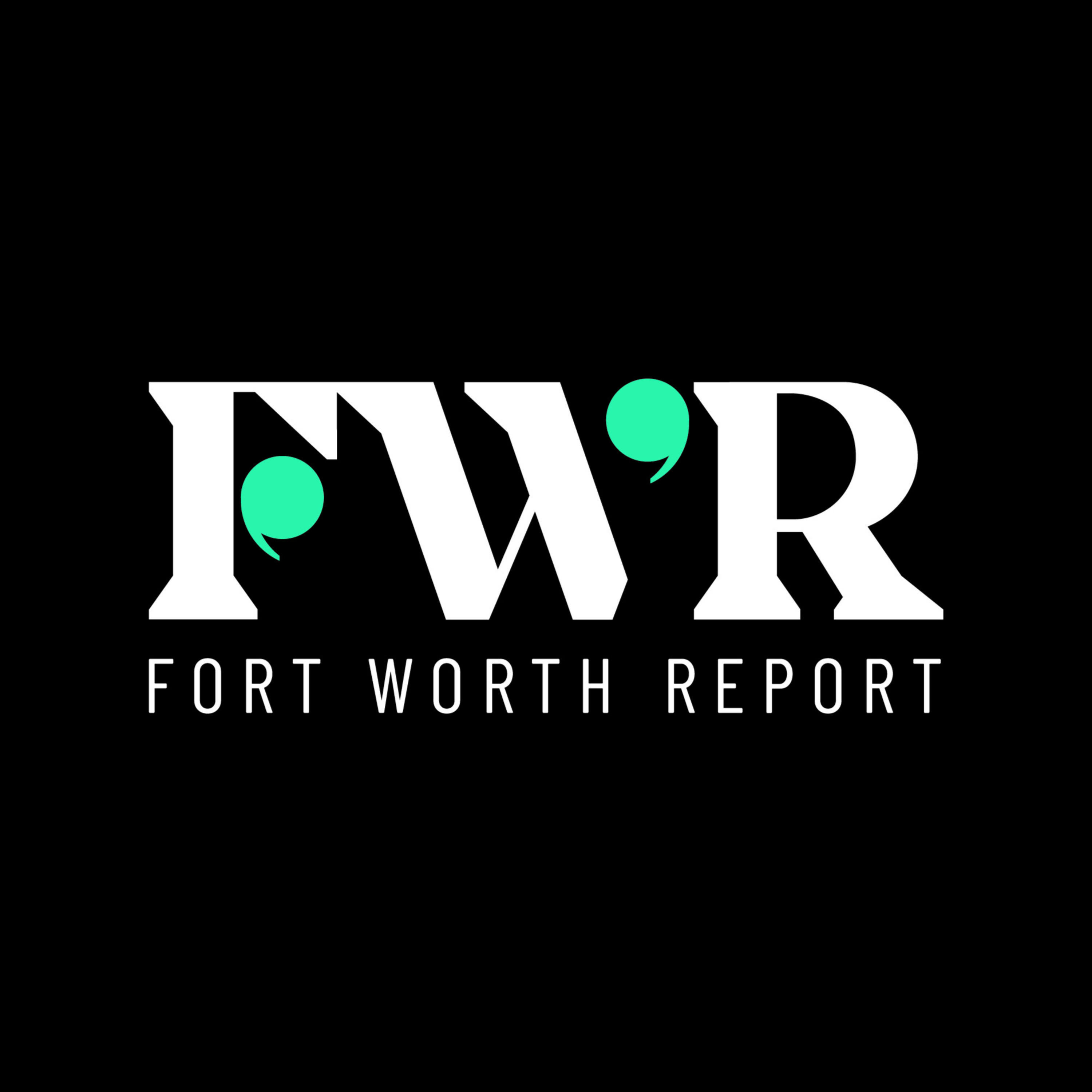 Fort Worth Report podcast artwork