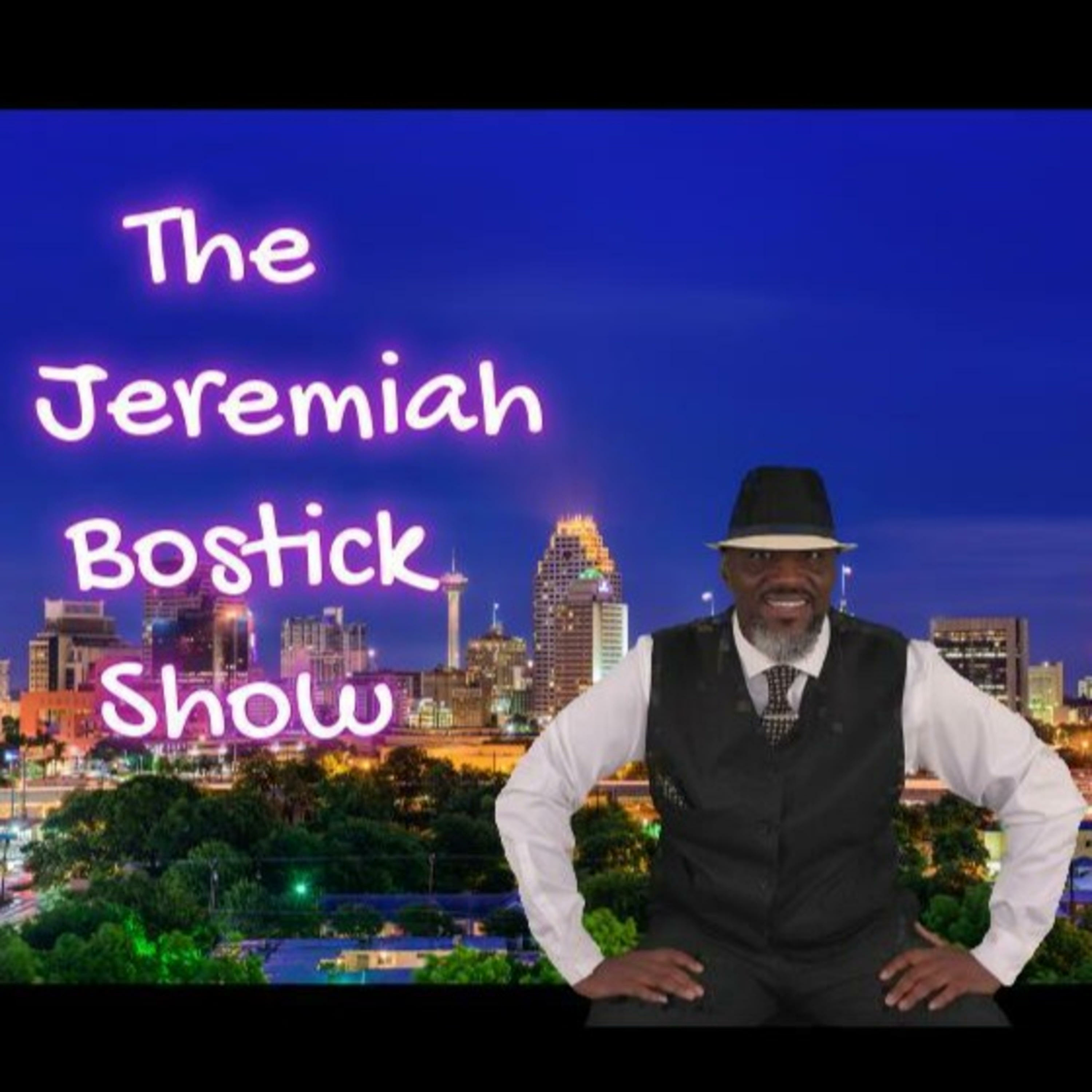 The Jeremiah Bostick Show