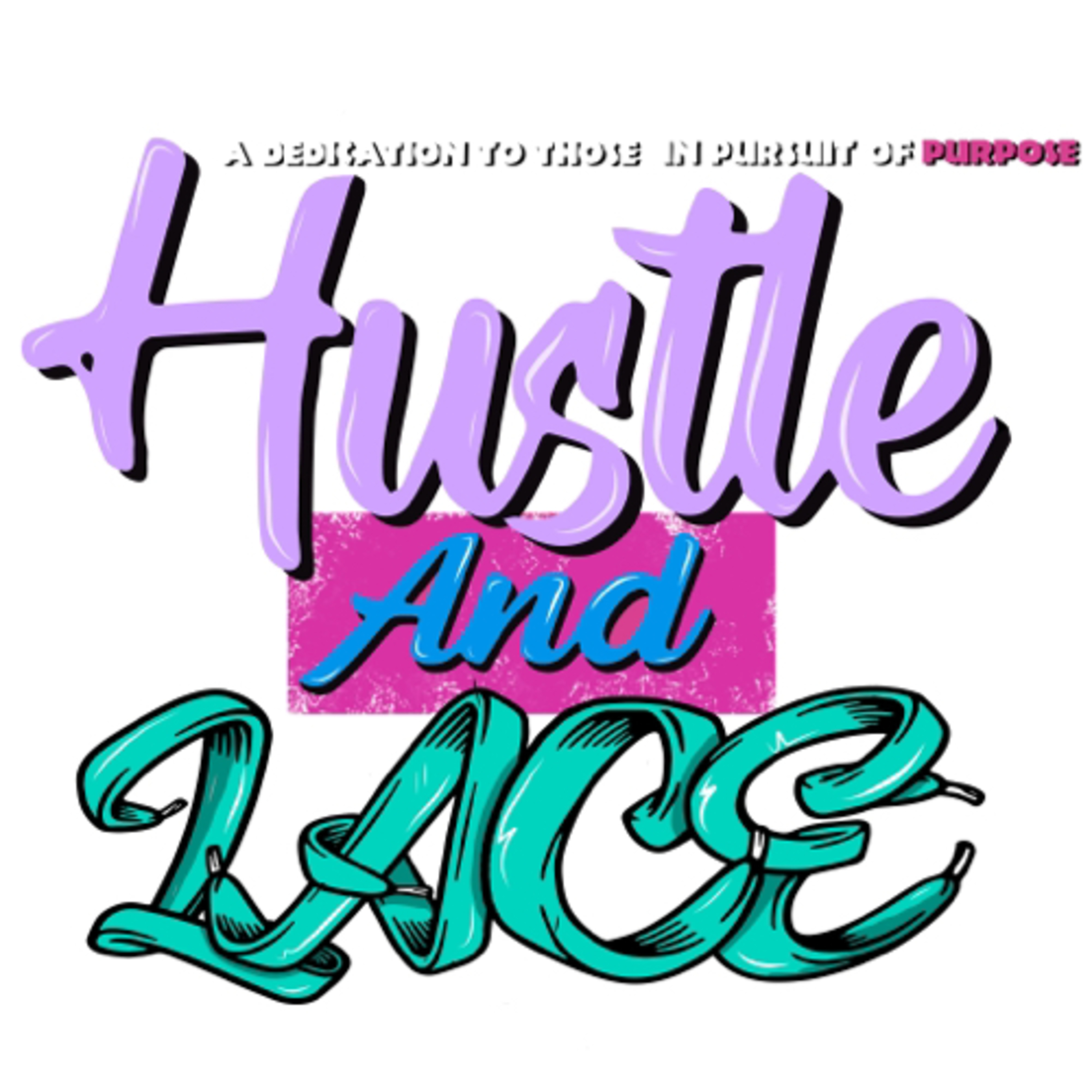 Hustle and Lace