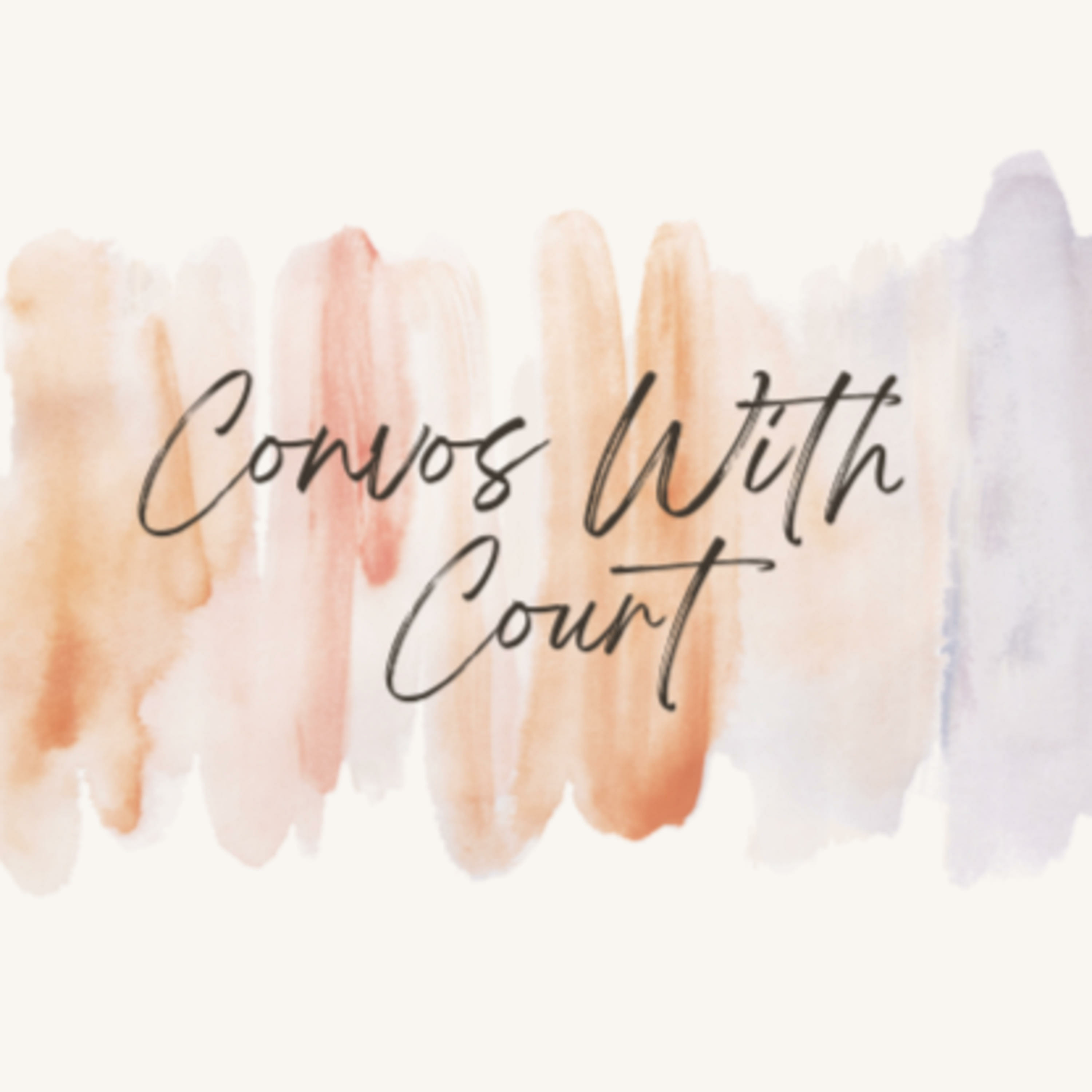 Convos With Court podcast artwork