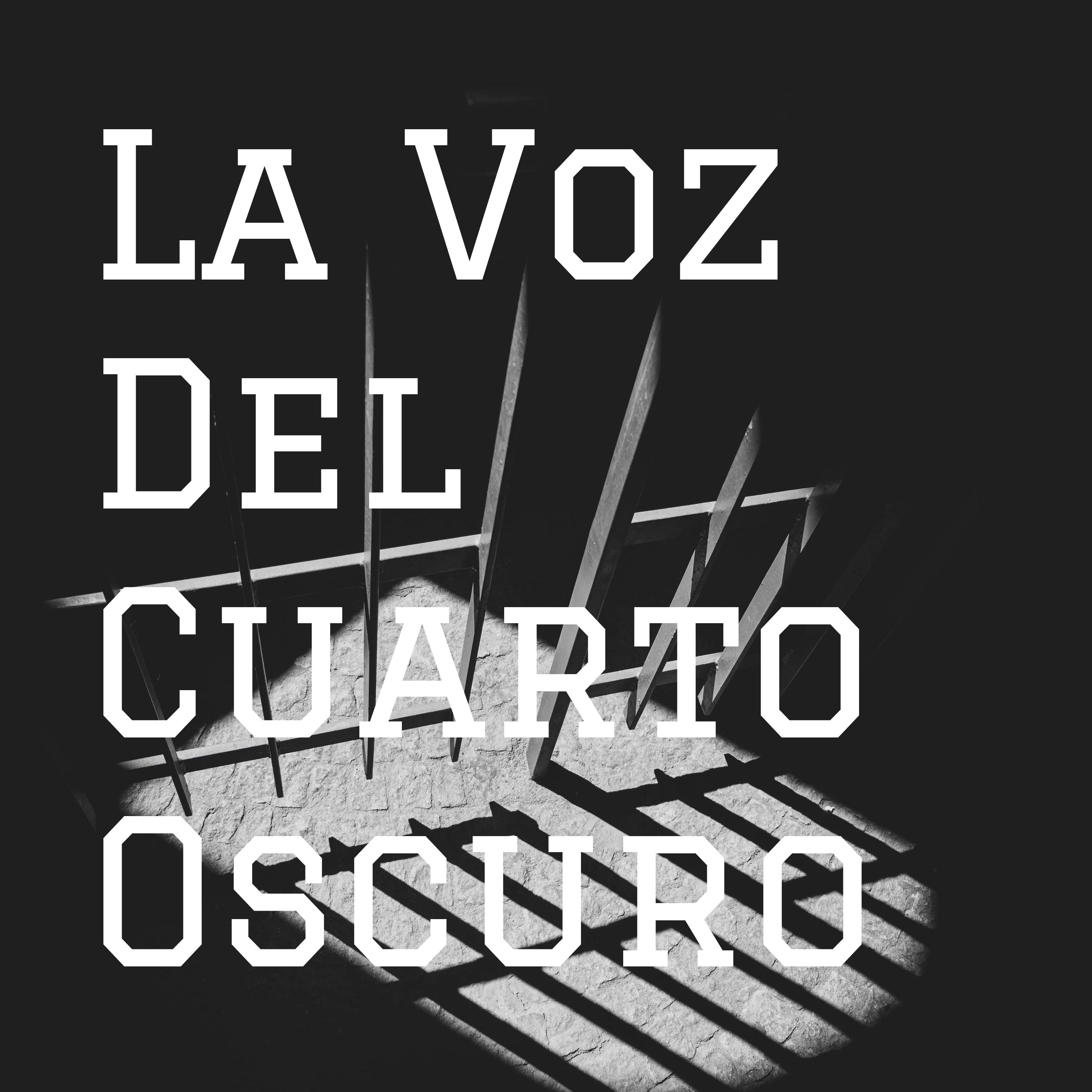 La Voz Del Cuarto Oscuro podcast artwork