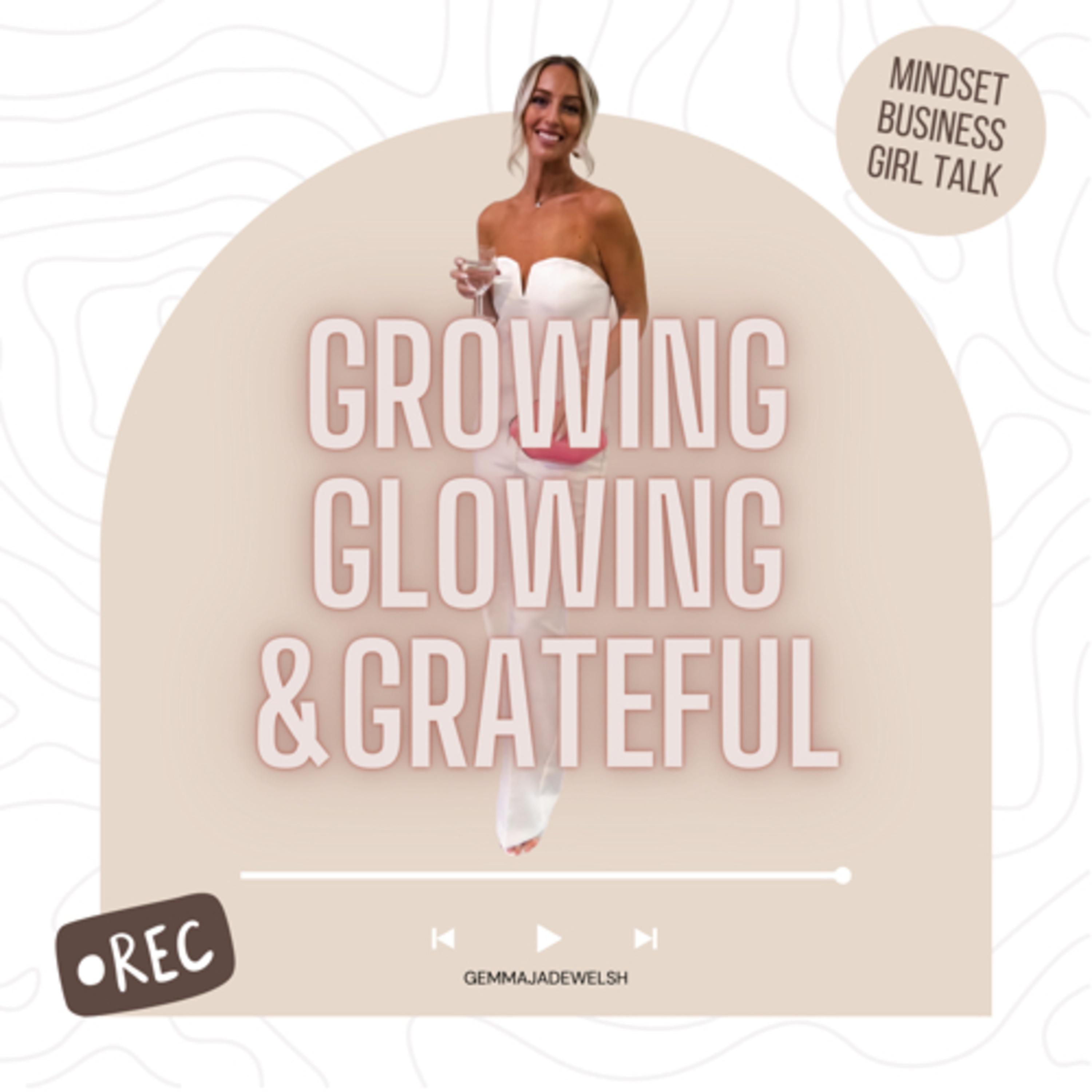 Growing Glowing and Grateful. podcast artwork