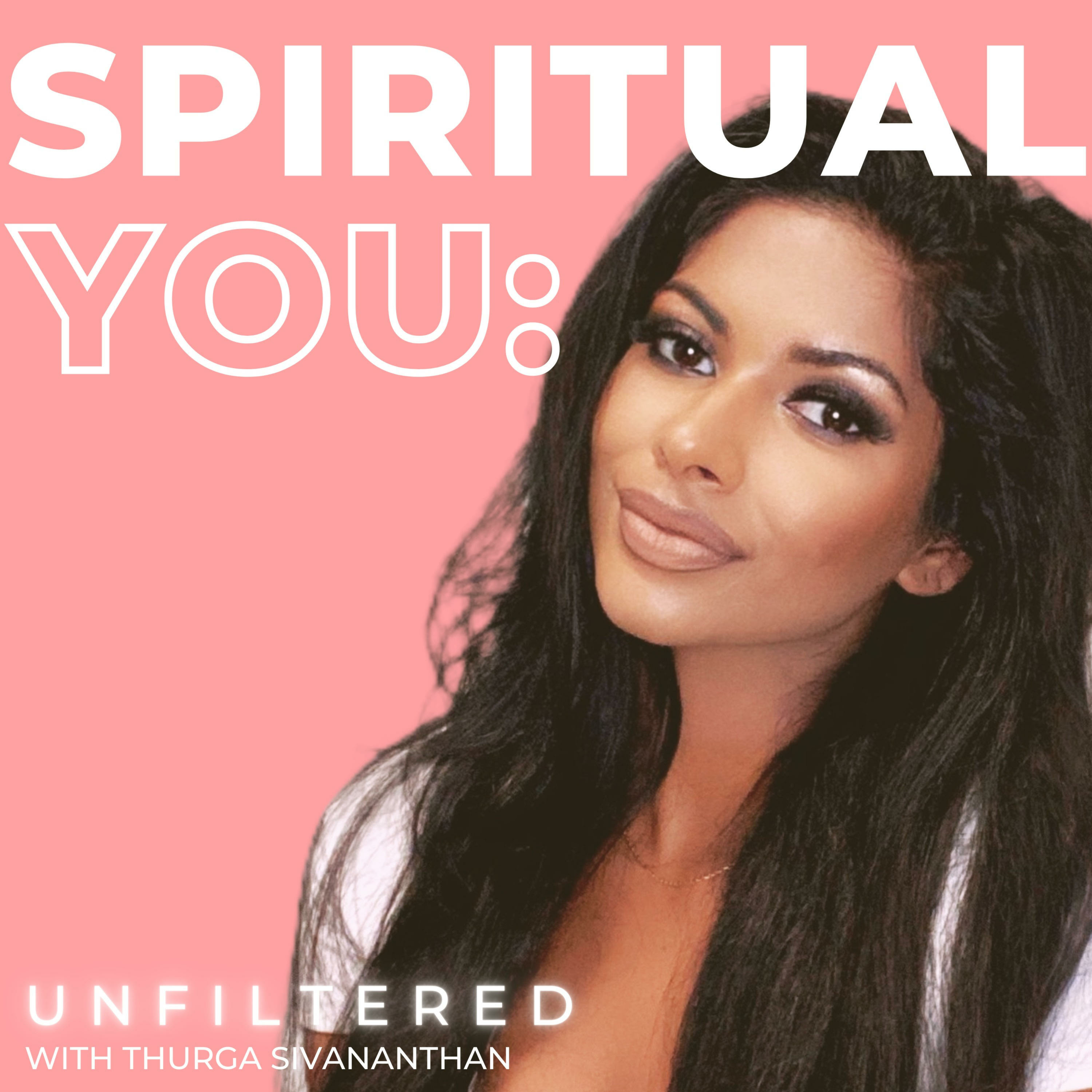 Spiritual You: Unfiltered podcast artwork