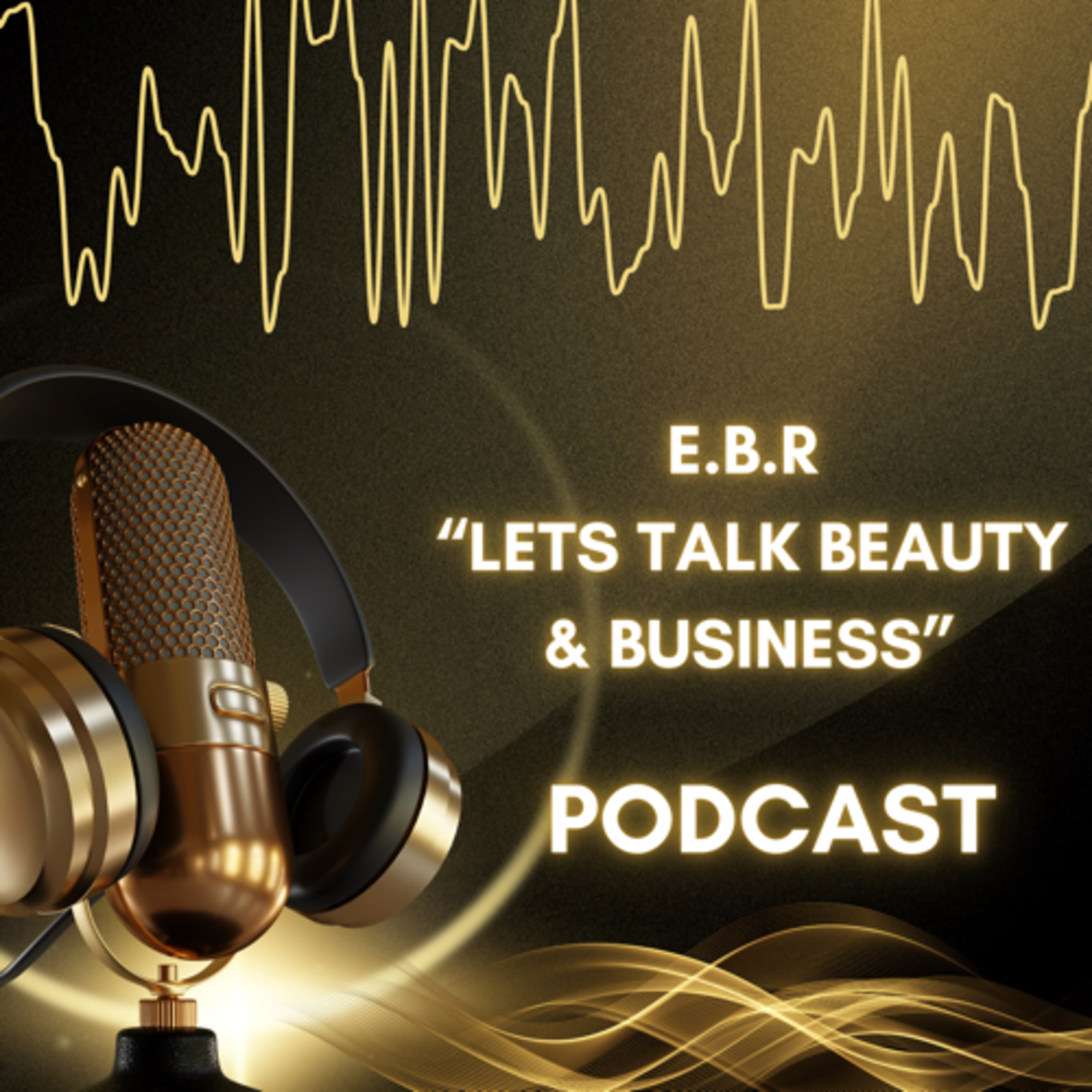 Let’s Talk Beauty and Business