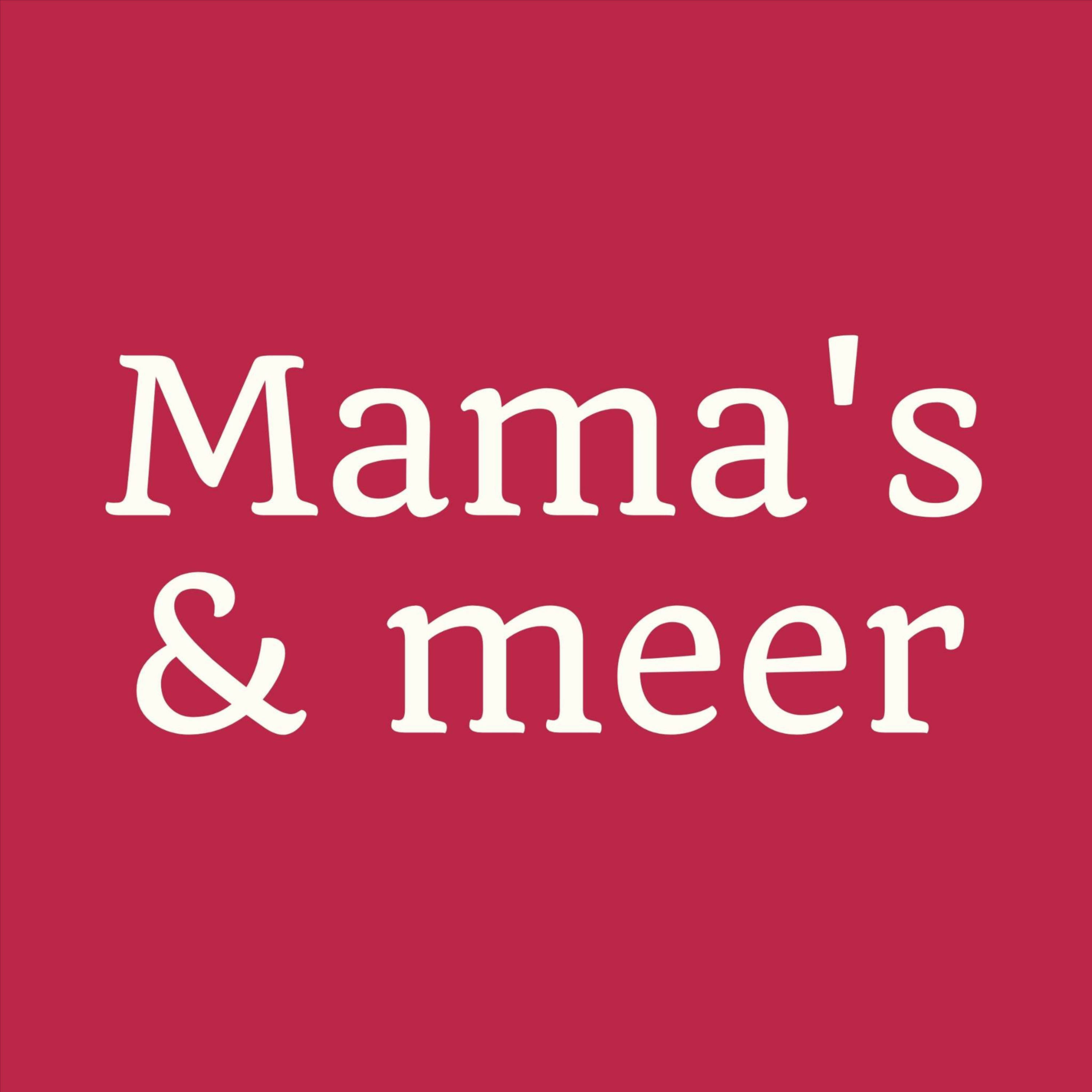 Mama\'s & meer