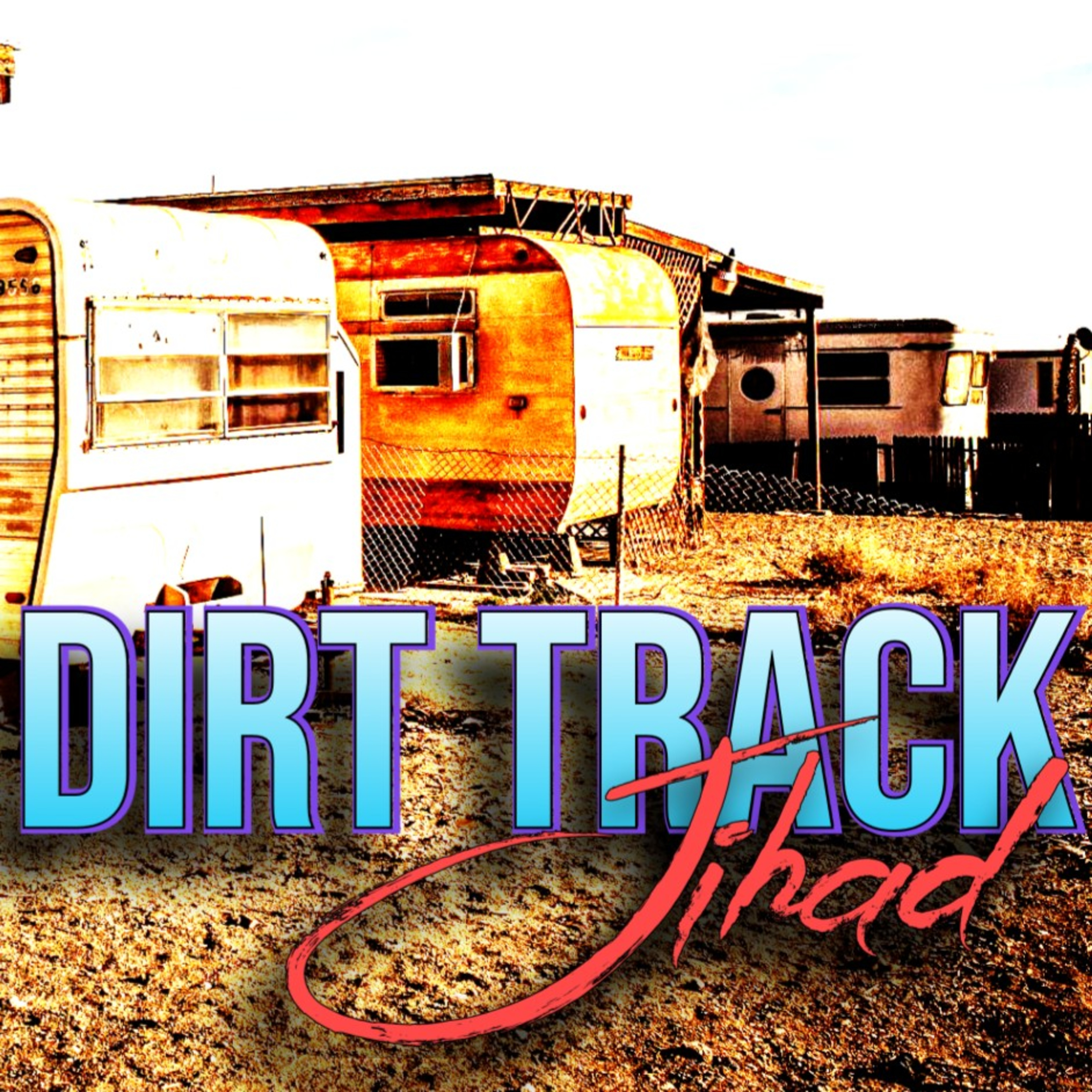 Dirt Track Jihad