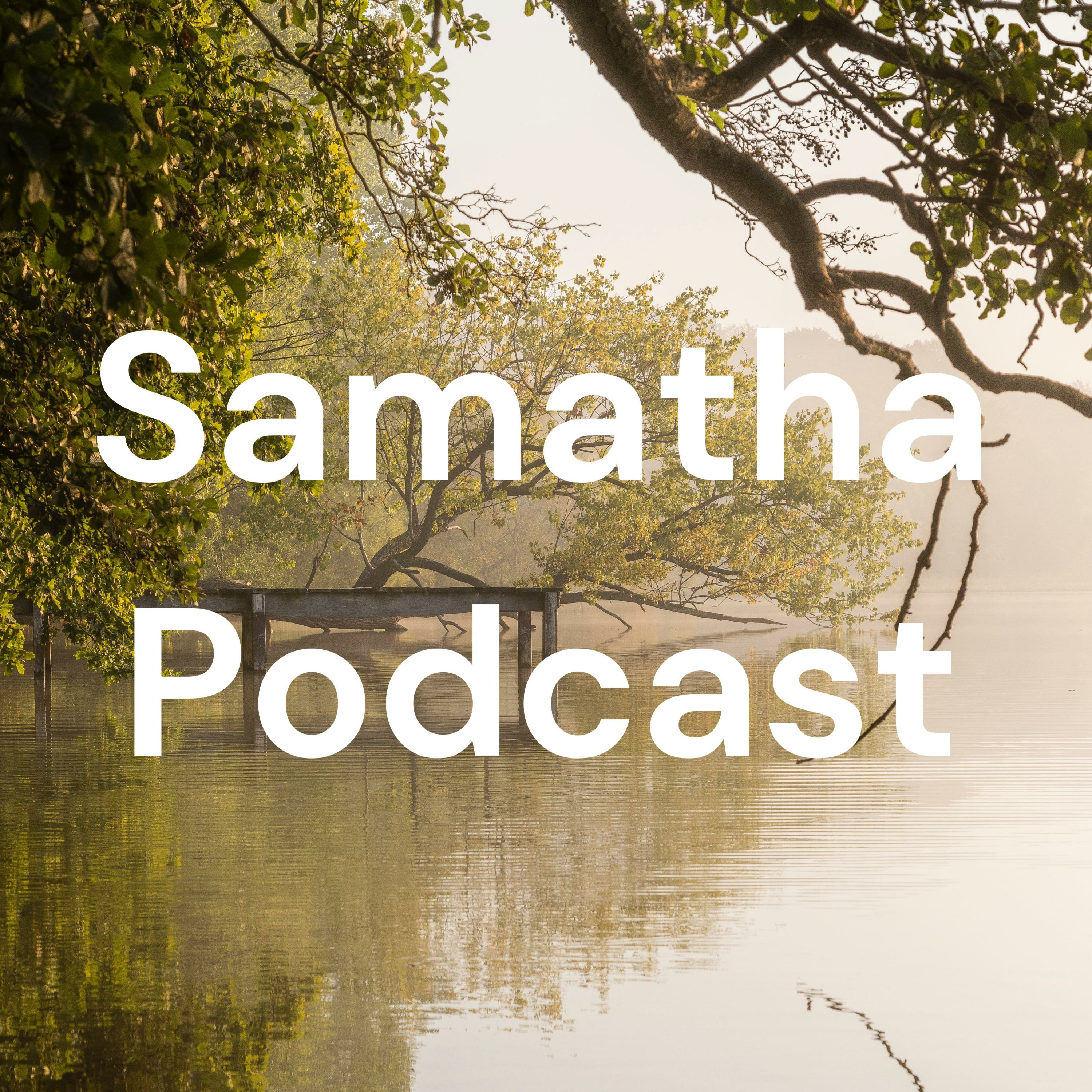 Samatha Podcast