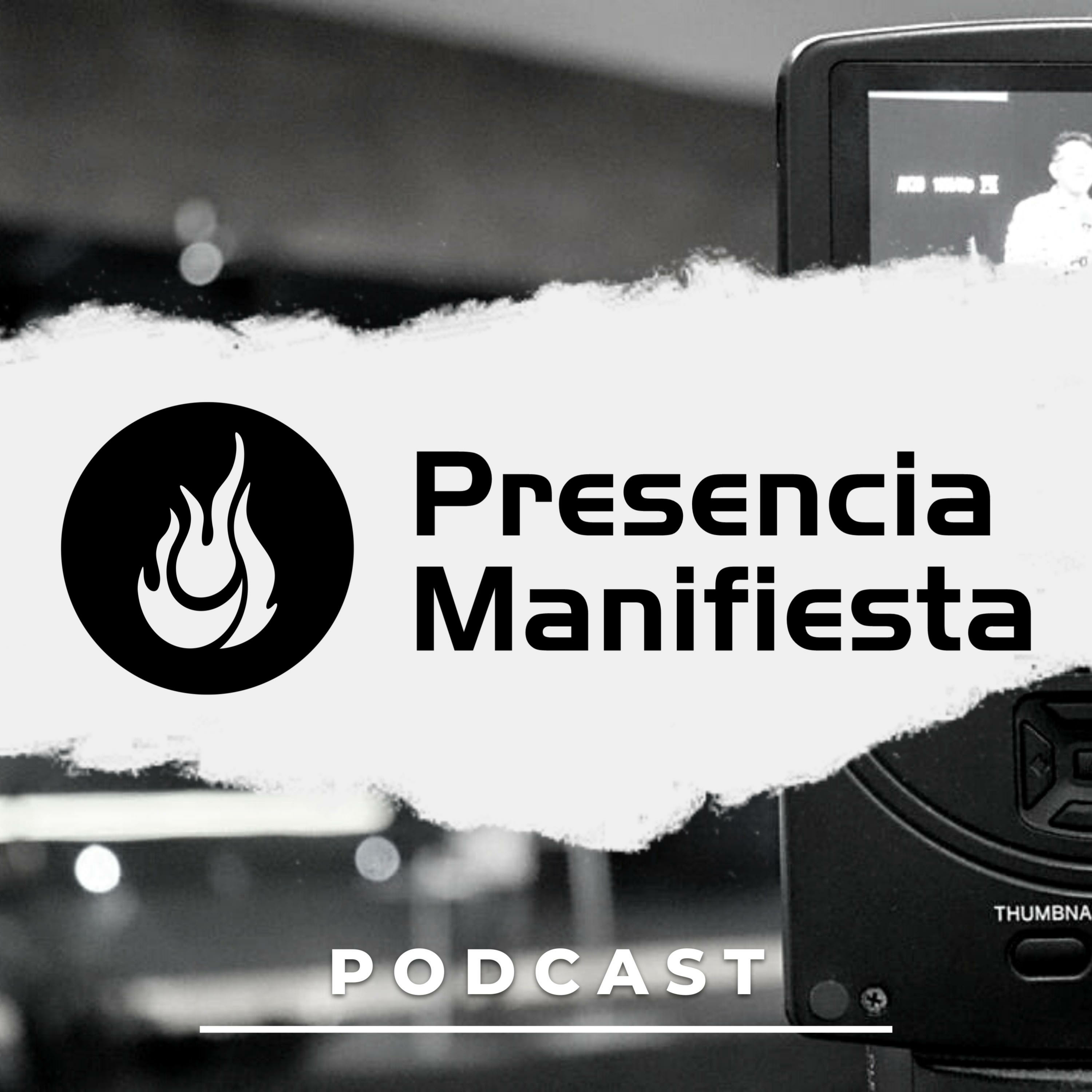 Presencia Manifiesta Podcast