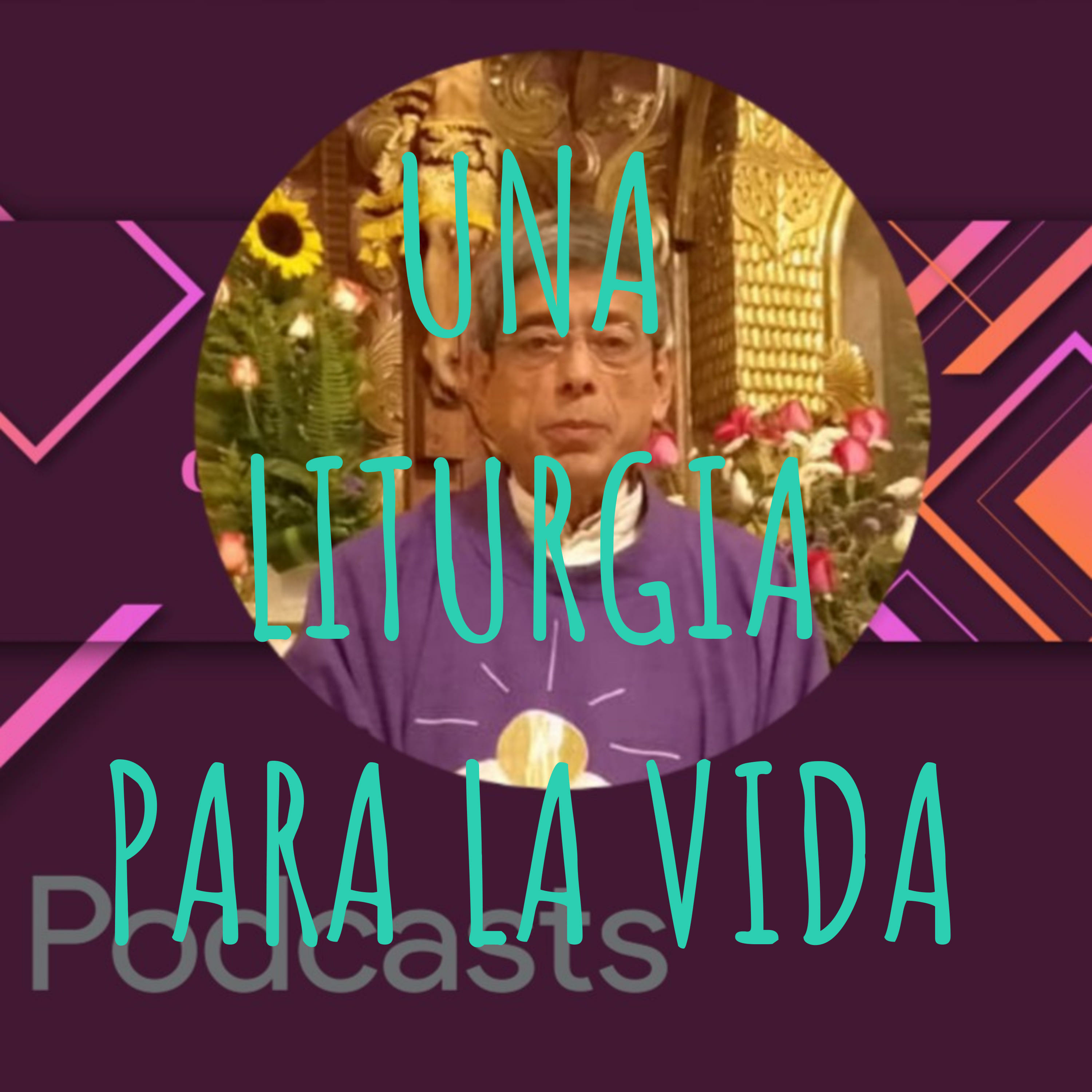 UNA LITURGIA PARA LA VIDA