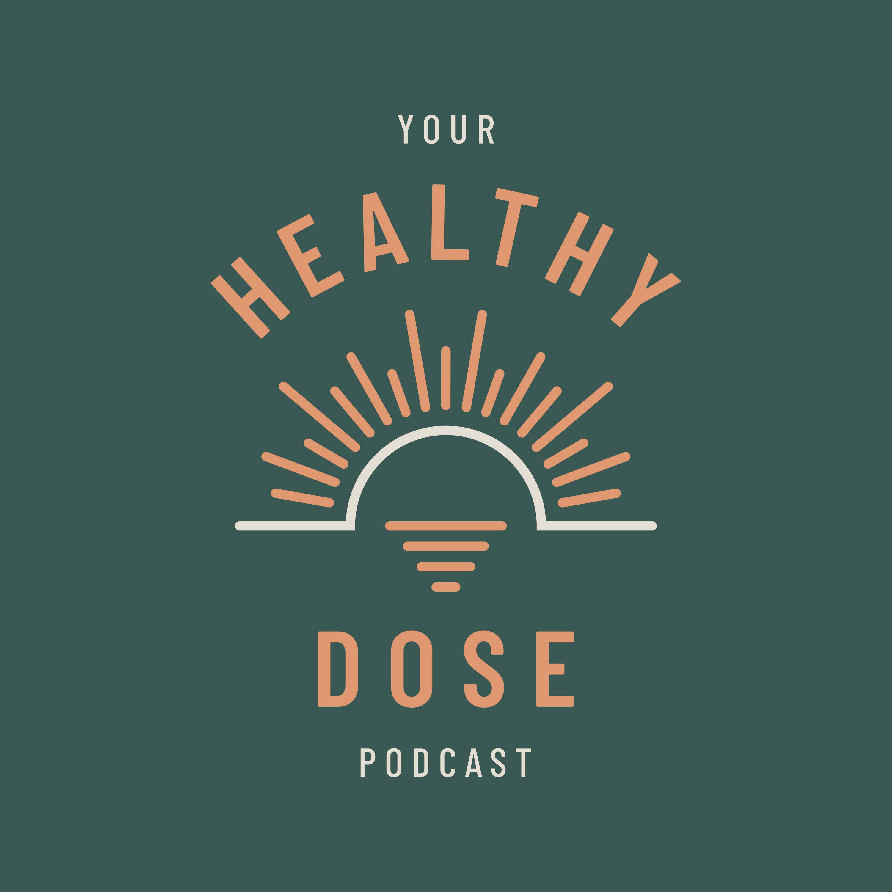 Your Healthy Dose