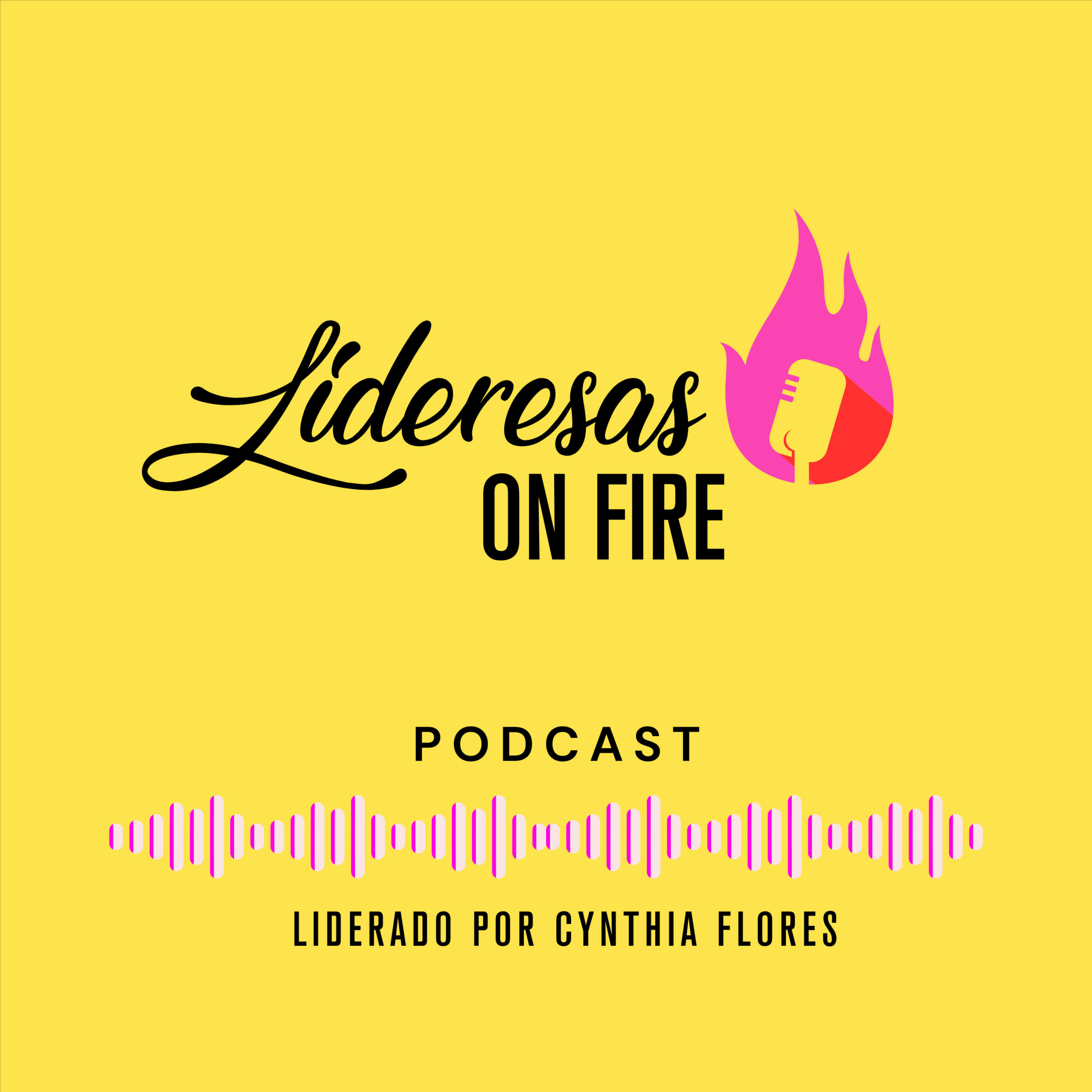 Lideresas on fire podcast artwork
