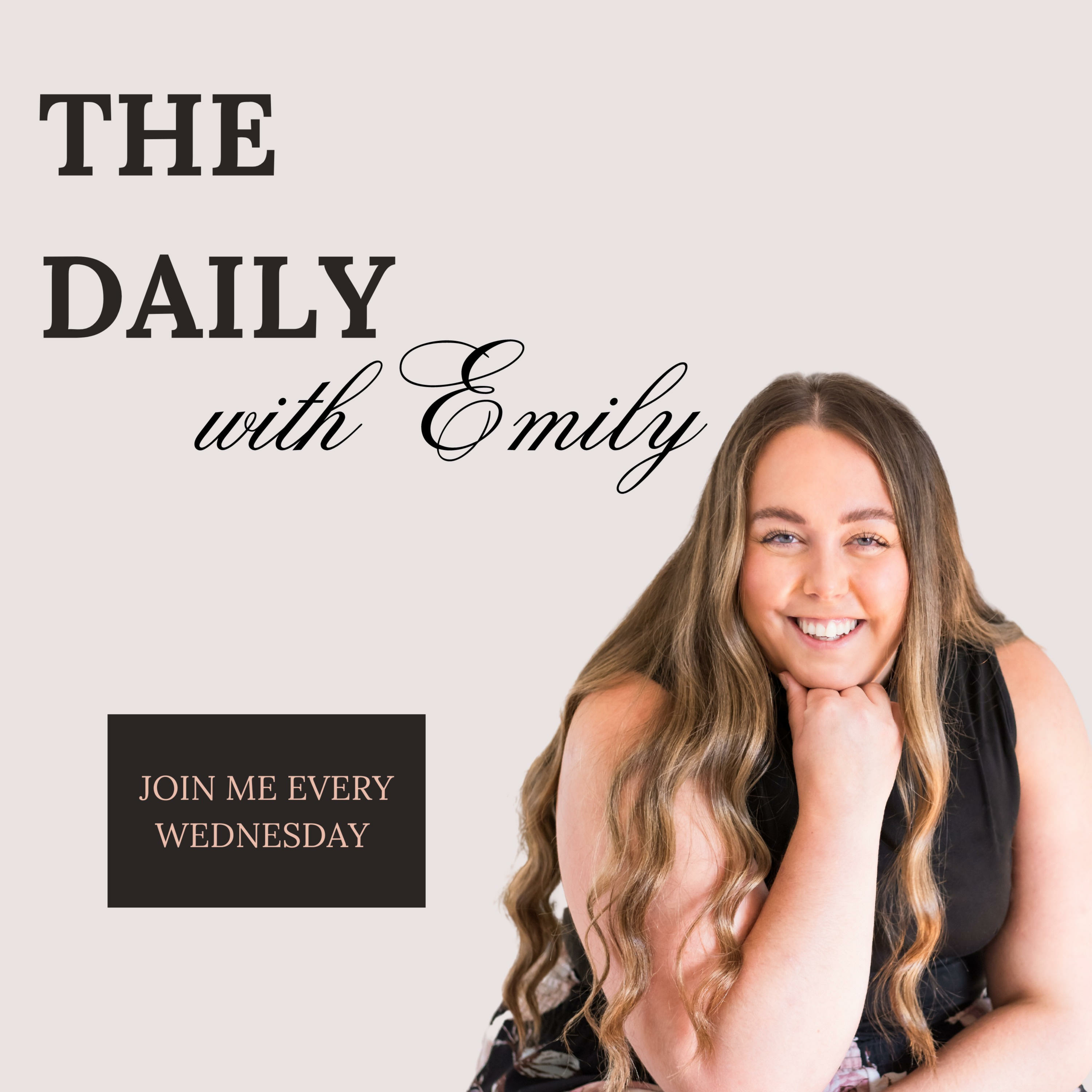 The daily with Emily