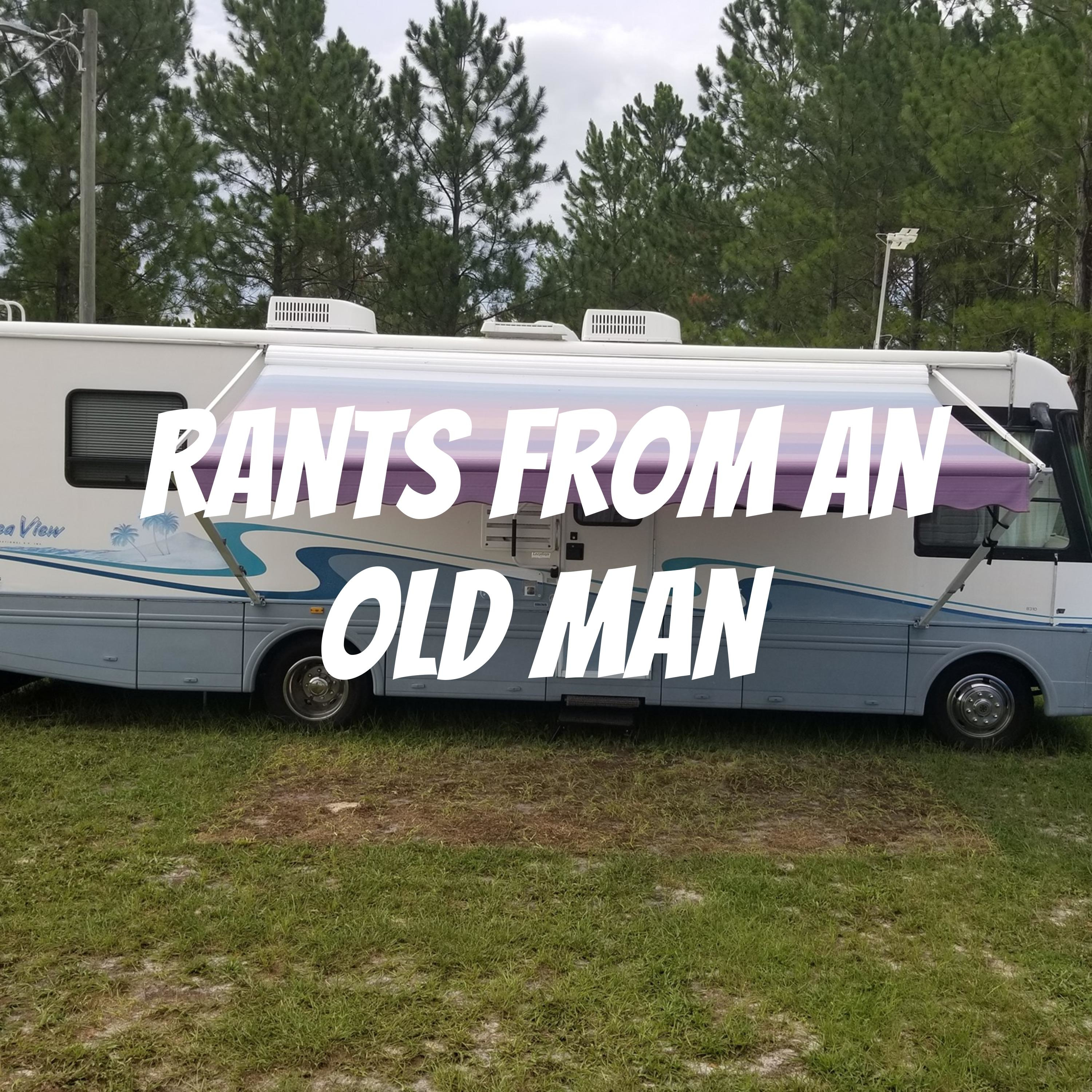 Rants From An Old Man