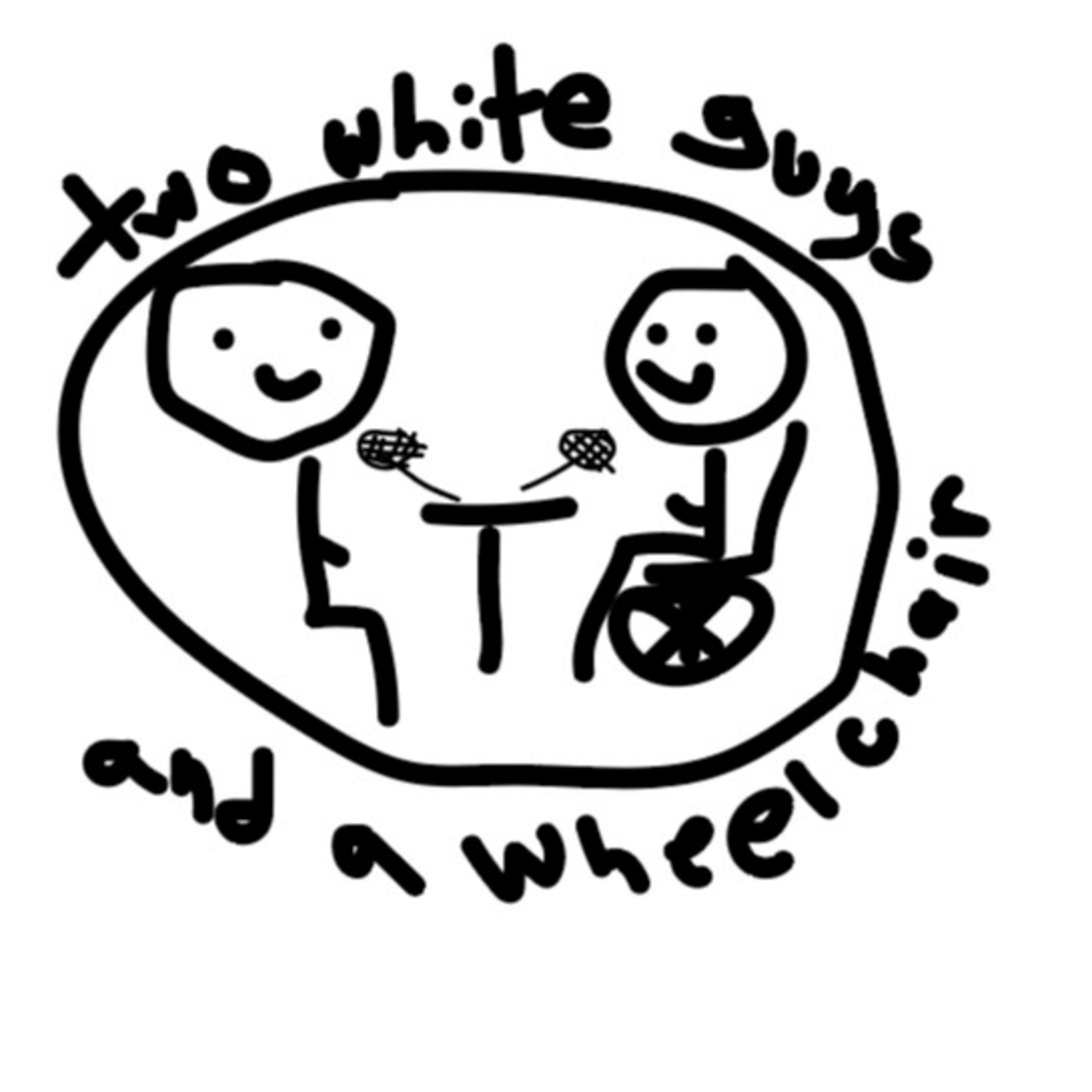 Two White Guys and a Wheelchair