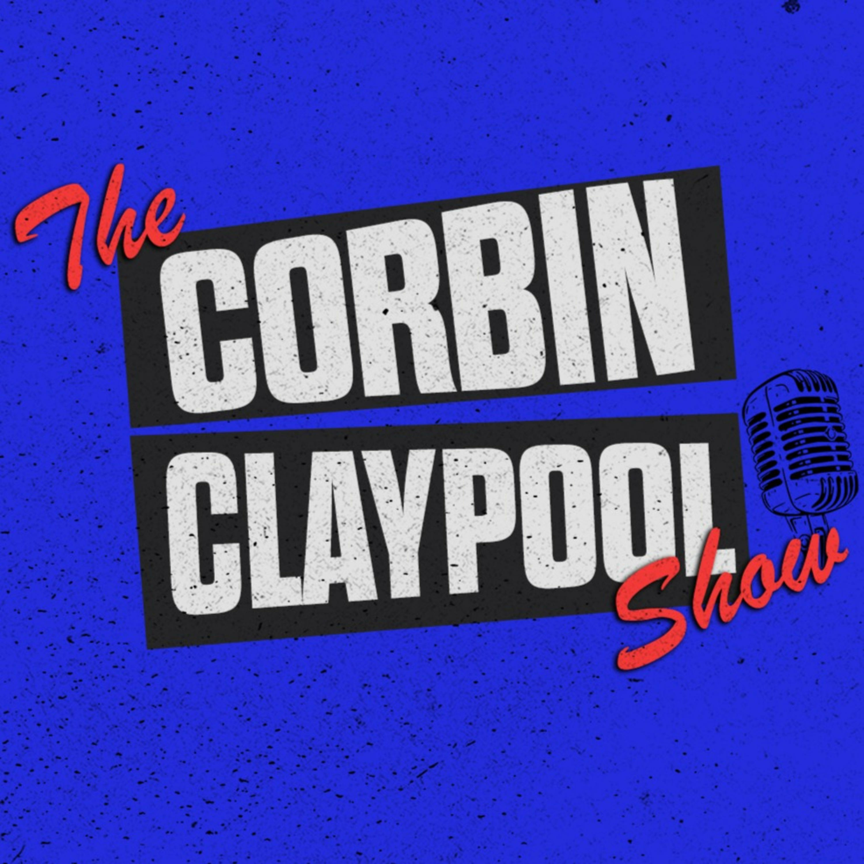 The Corbin Claypool Show