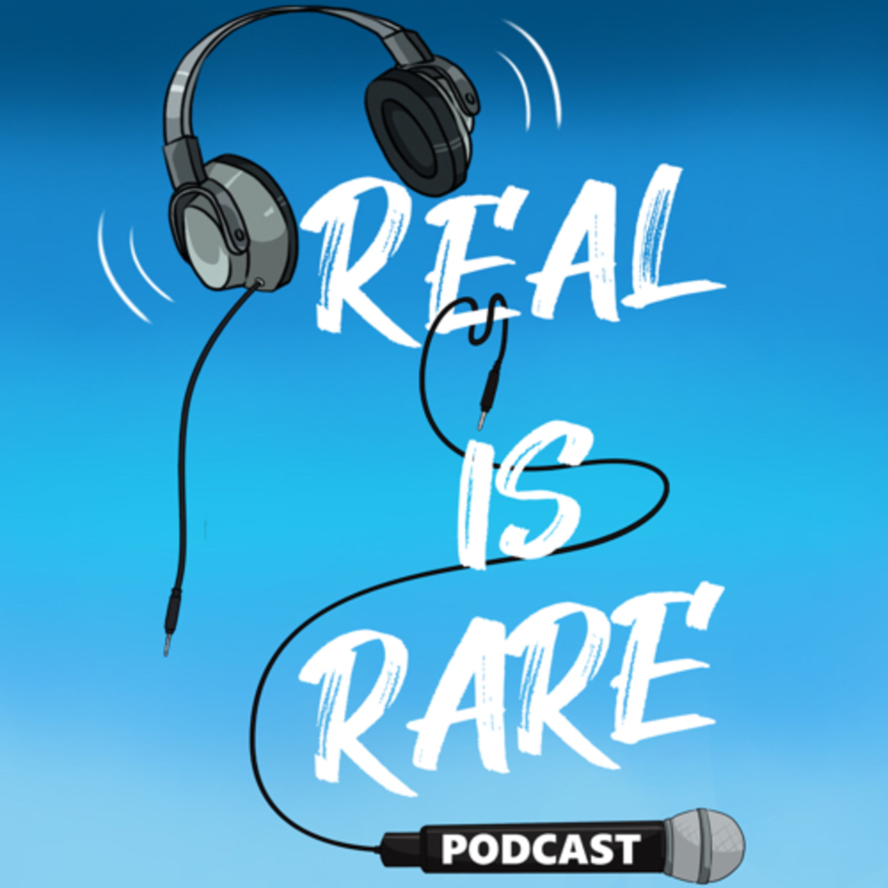 REAL IS RARE