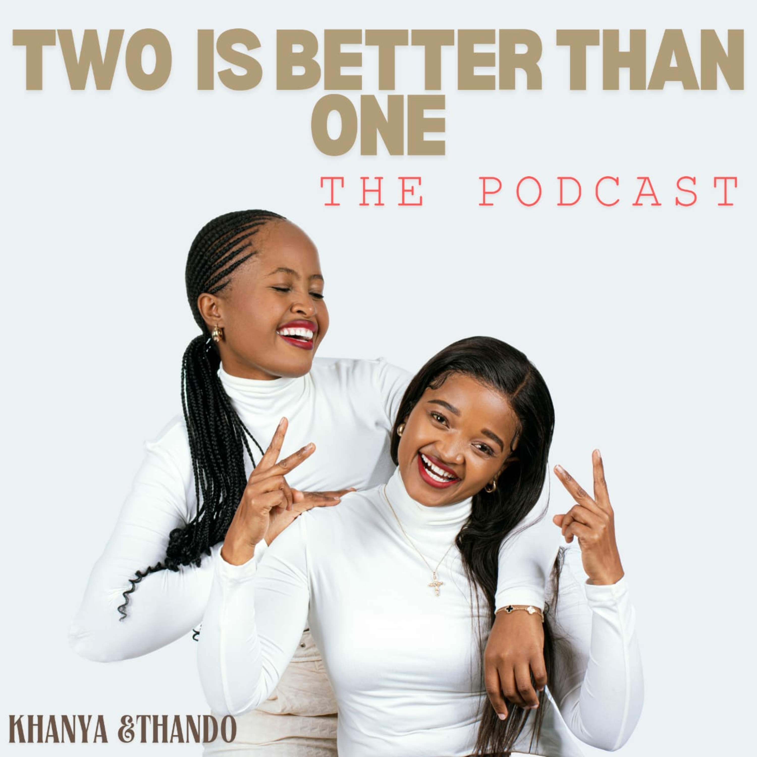 Two Is Better Than One Podcast