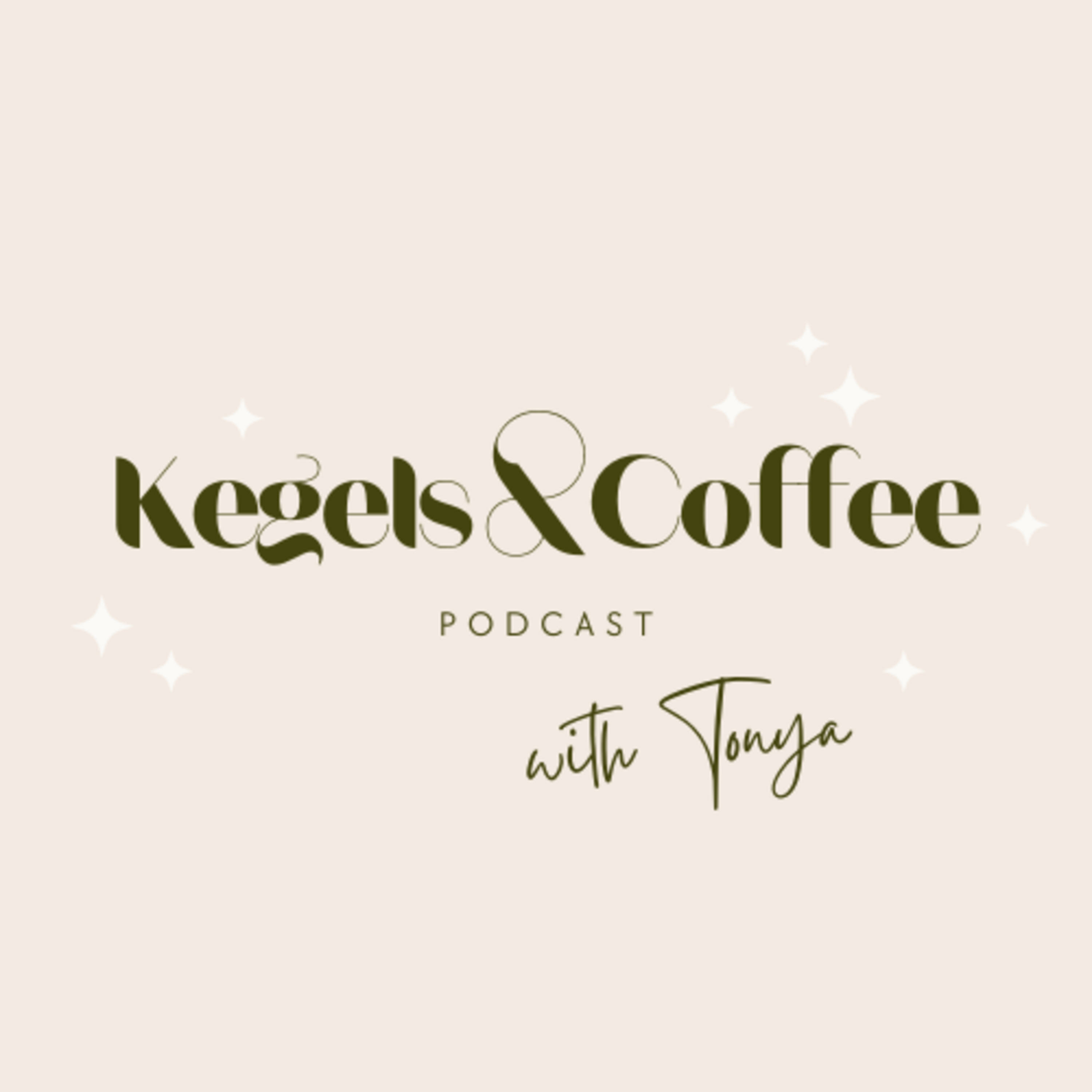 Kegels & Coffee Podcast