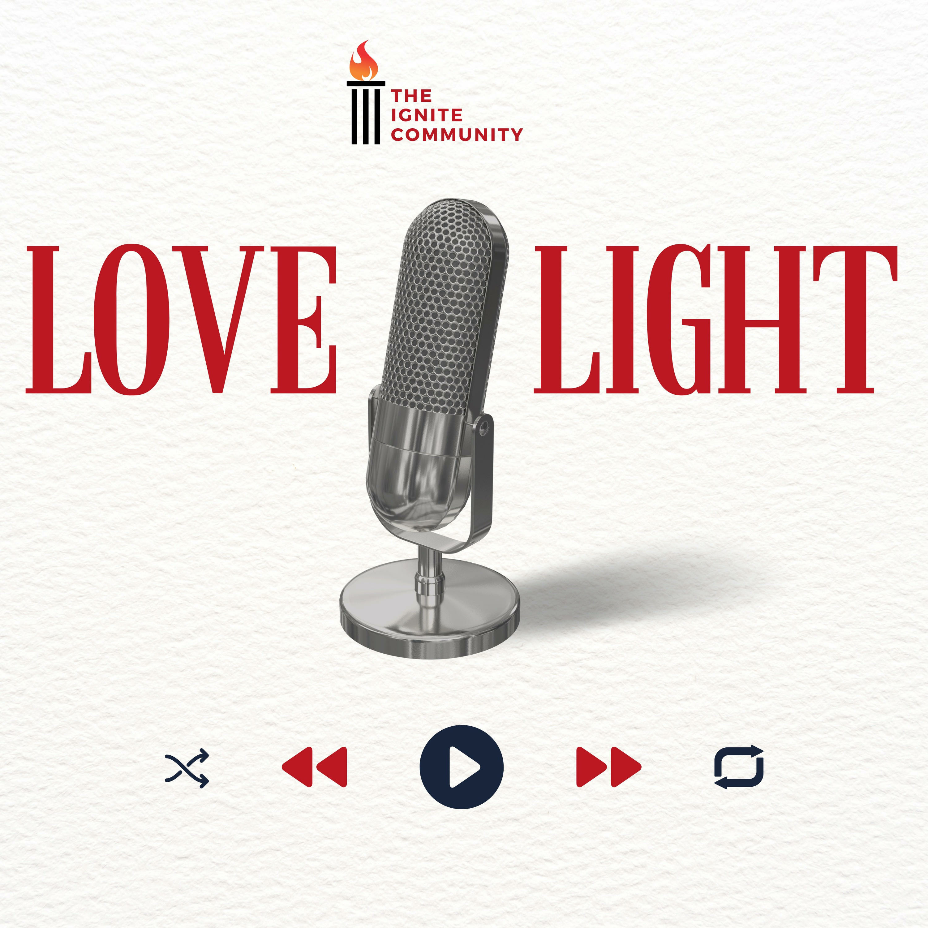 Love and Light With Ignite
