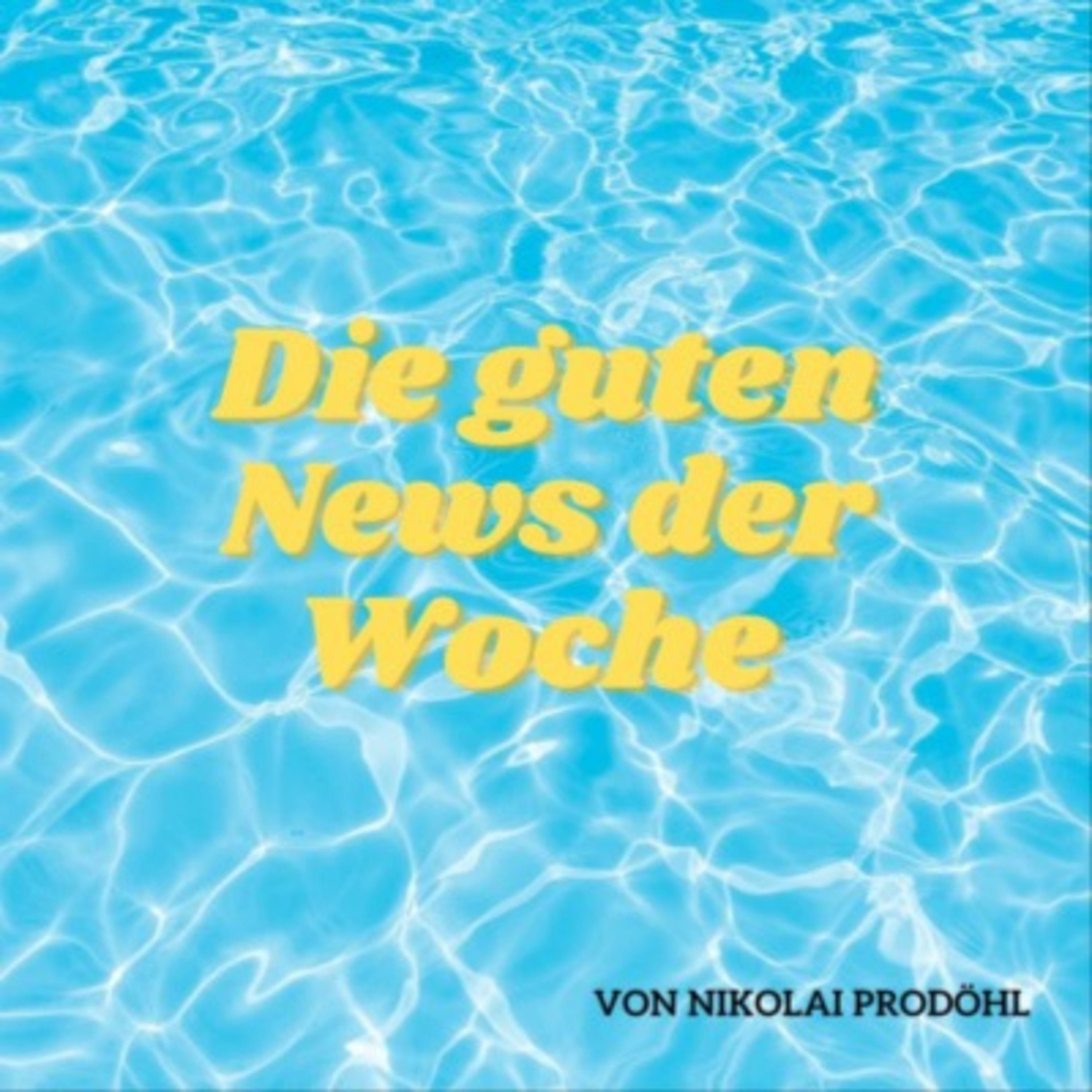 Die guten News