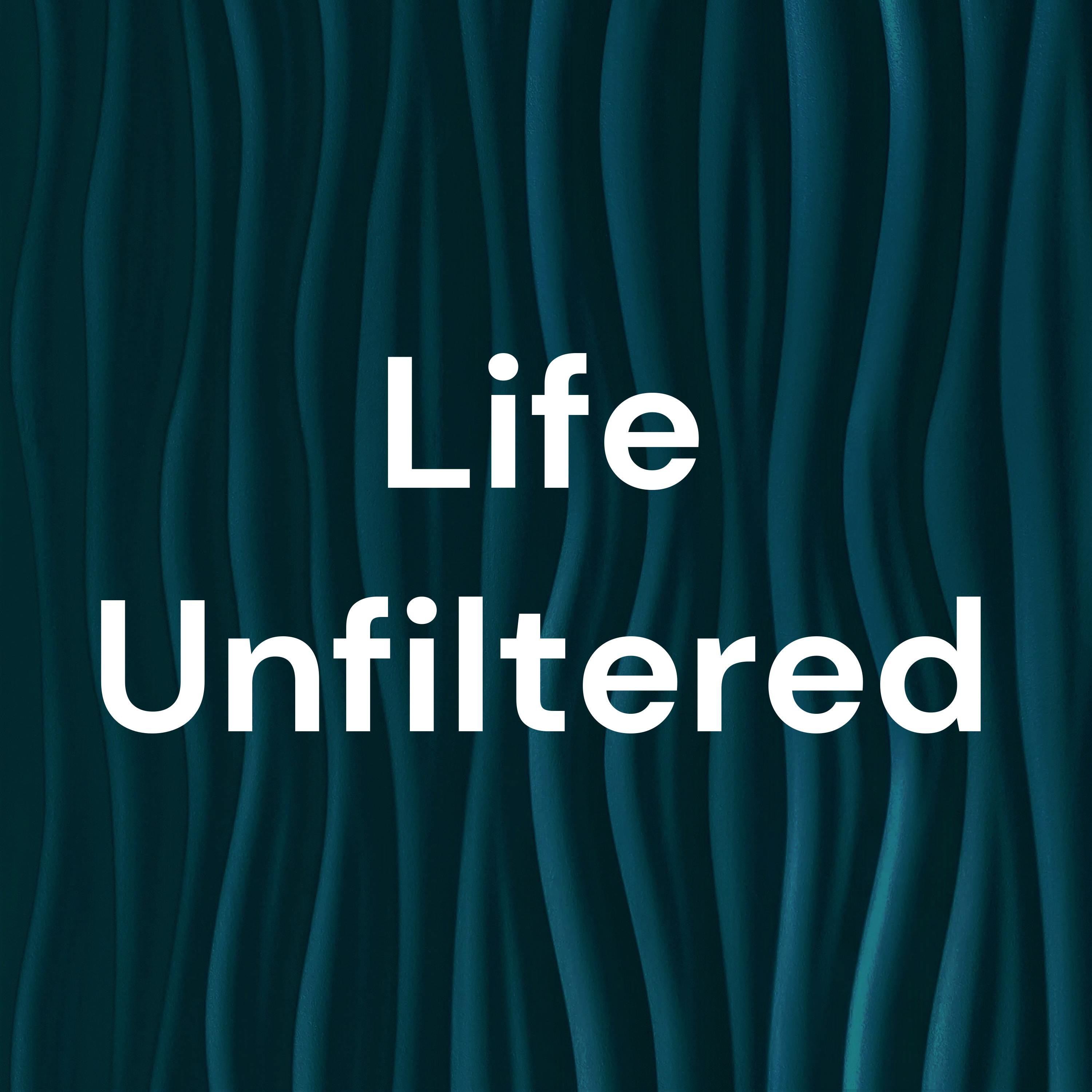 Life Unfiltered cover