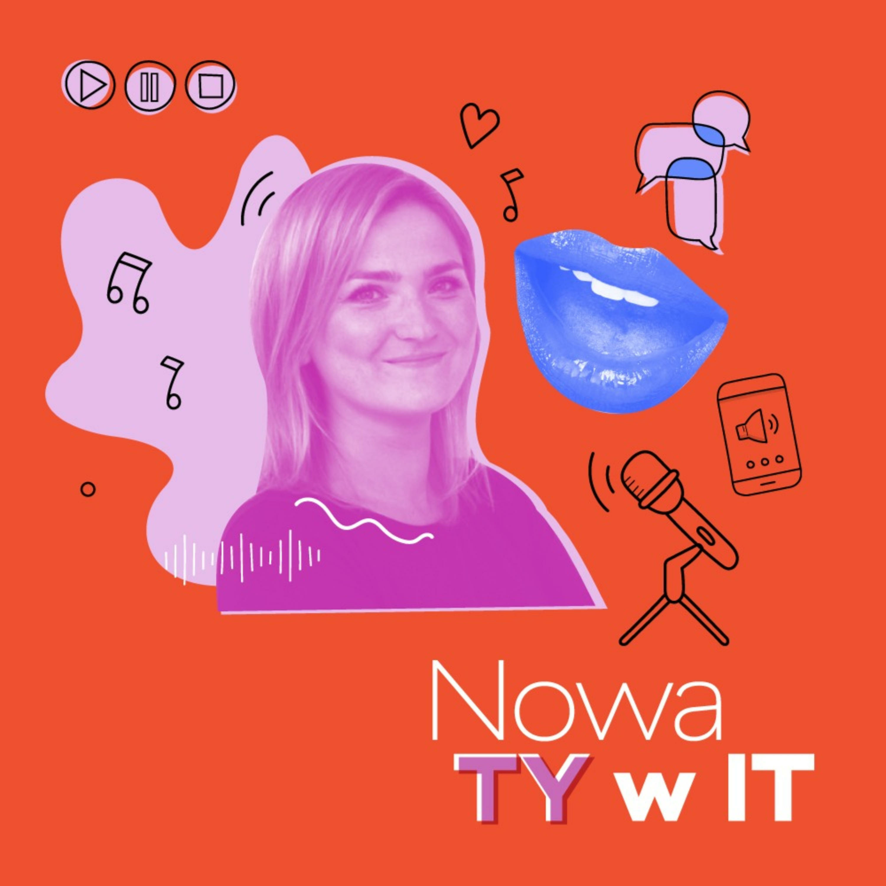 Nowa Ty w IT: Profesjonalizm nie ma płci.