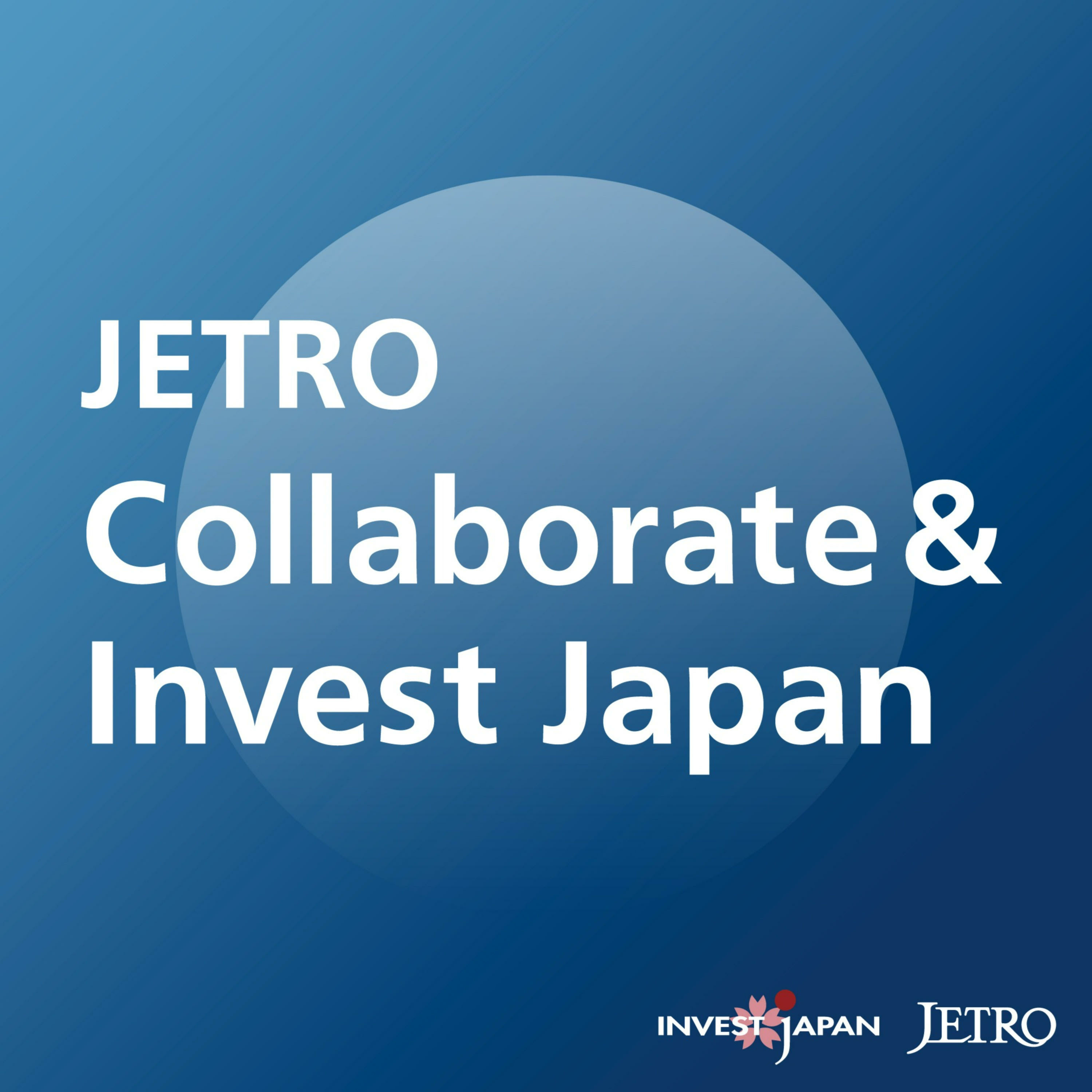 JETRO – Collaborate &amp; Invest Japan